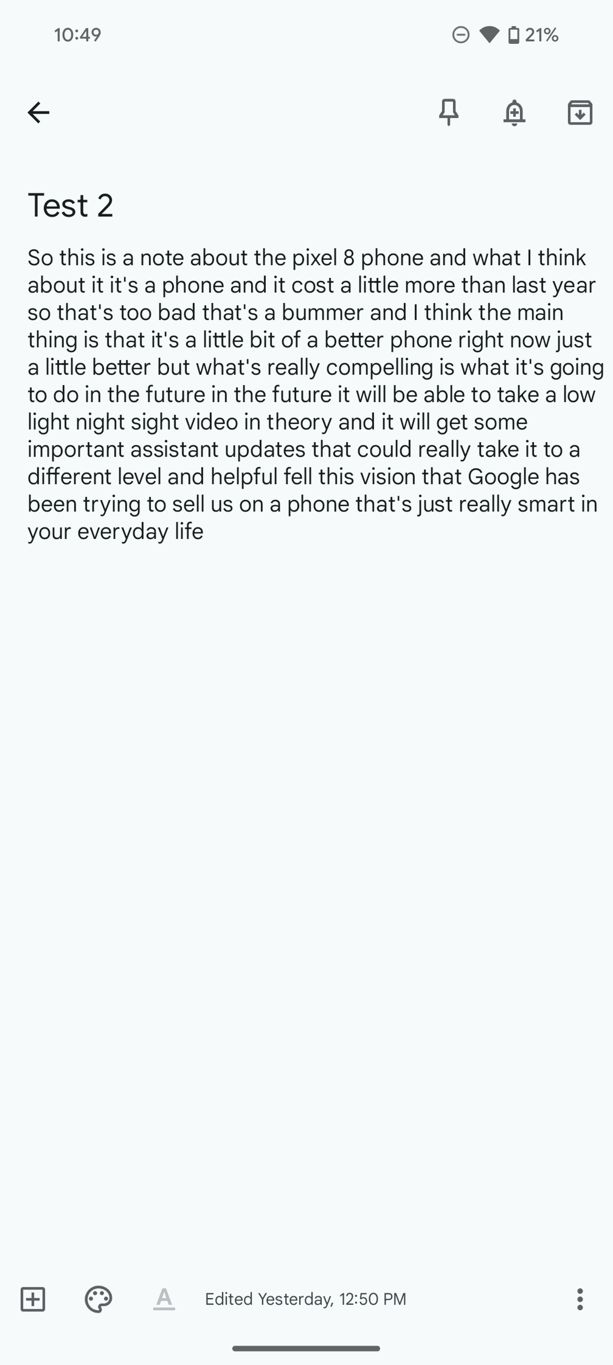 I dictated a note to the Pixel 7 Pro and 8 Pro at the same time — the Pixel 7 Pro didn’t attempt to add any punctuation.