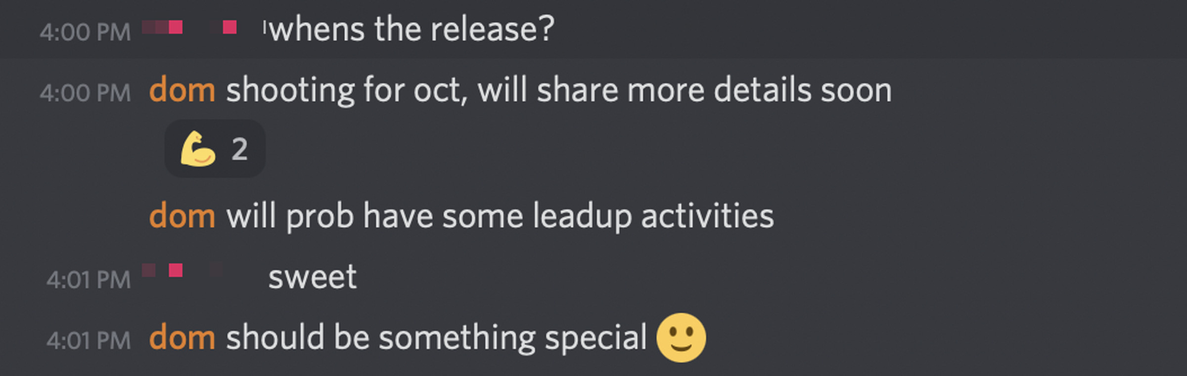 Conversation between two Discord users. User 1: When’s the release? Hofmann: Shooting for Oct, will share more details soon. Will prob have some leads activities. Should be something special (smile emoji)