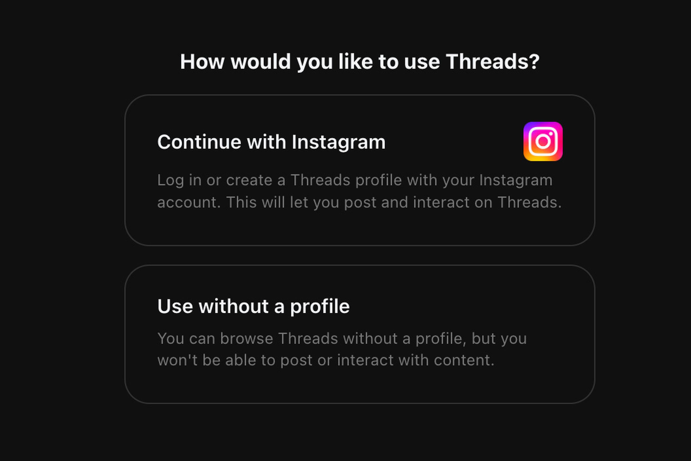 Two buttons, one to “Continue with Instagram” and another to “Use without a profile”