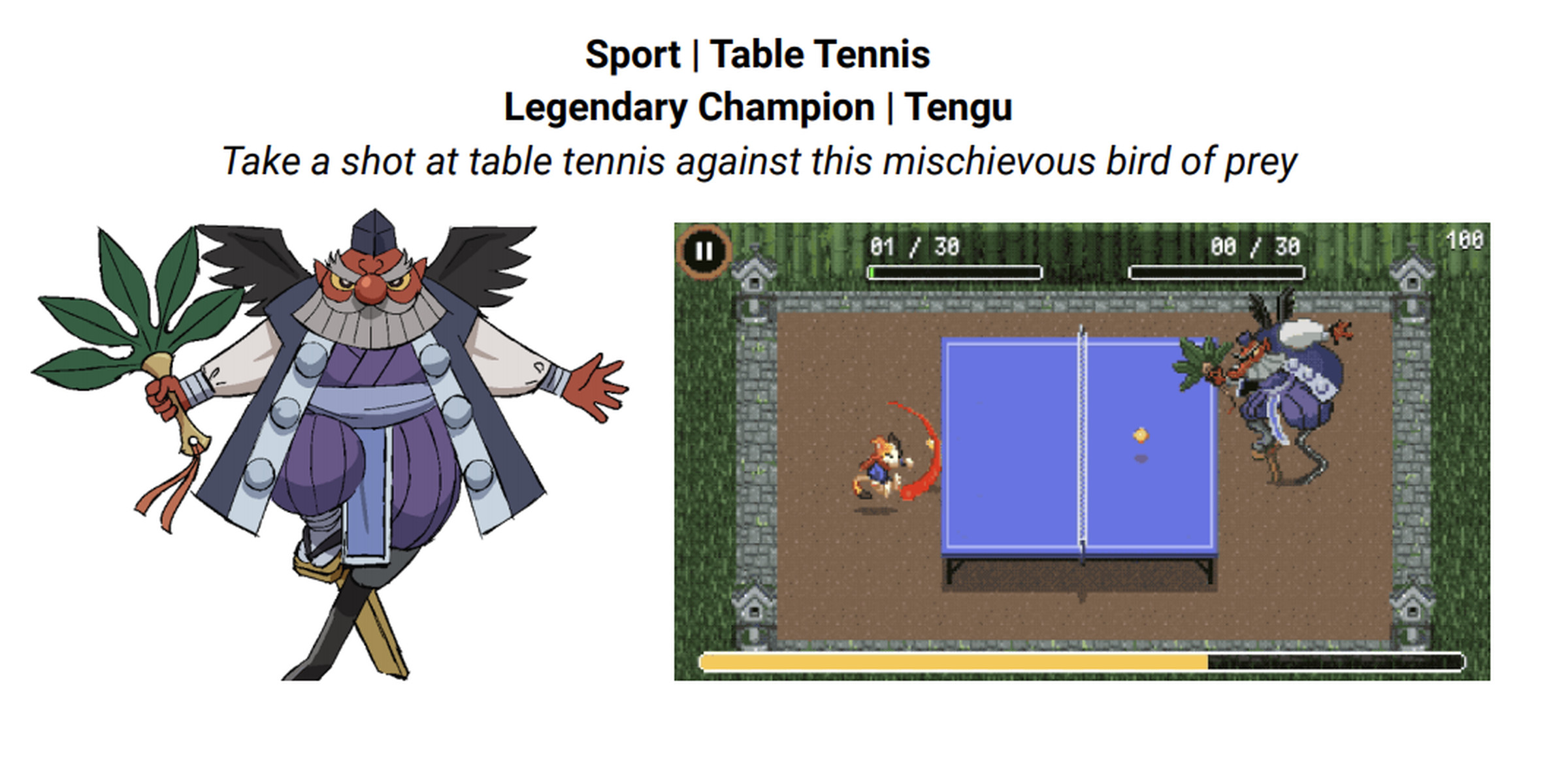You can play table tennis against Tengu, a mythical bird-man spirit.