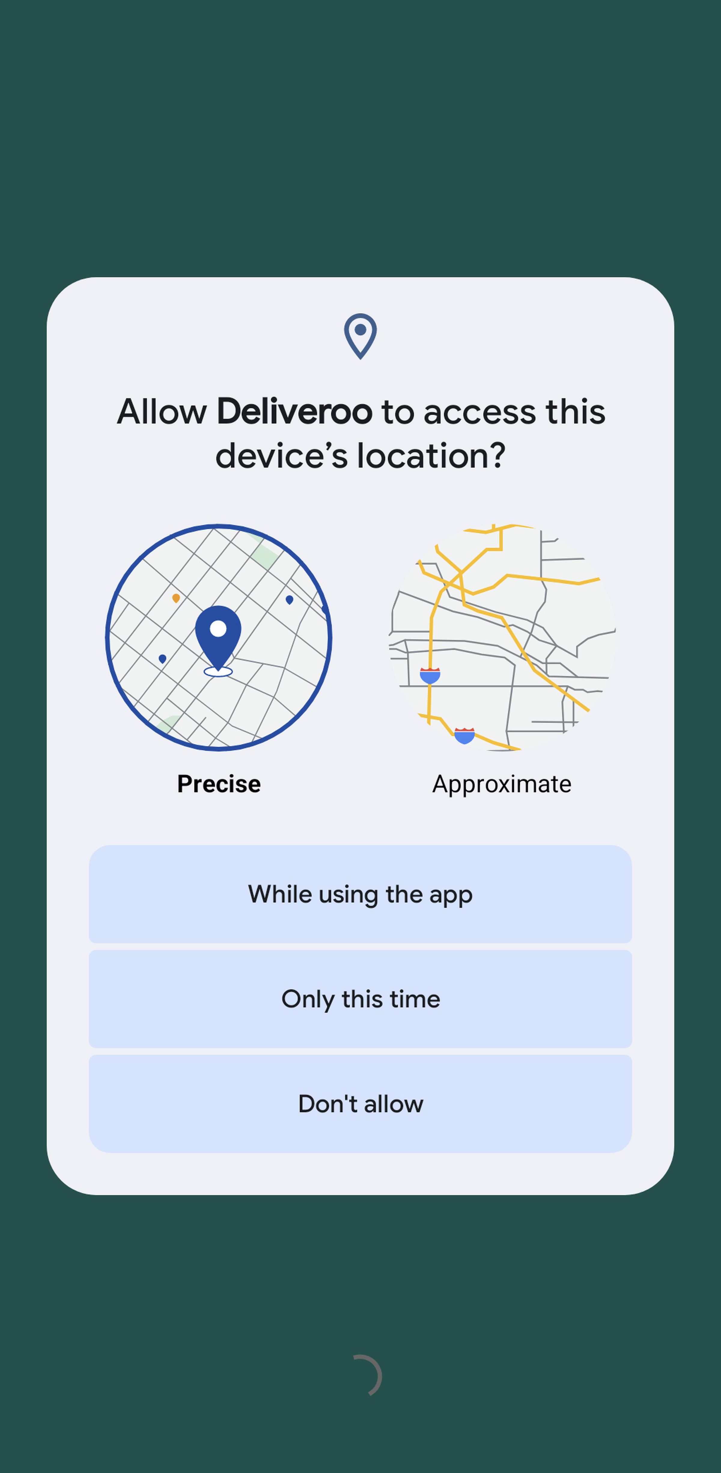 Mobile screen with “Allow Deliveroo to access this devices location?” on top, two maps below, and three buttons below that.