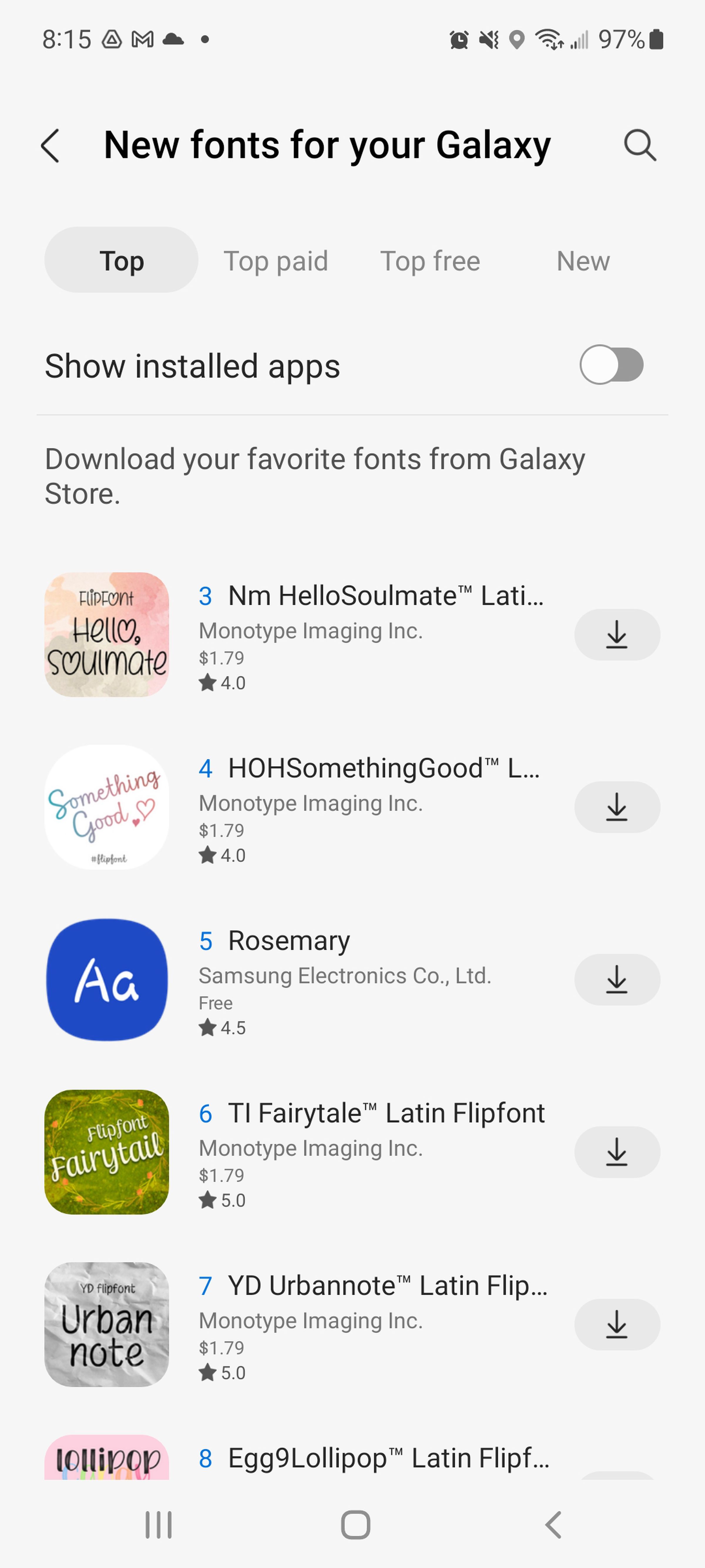 New fonts can be downloaded from the Galaxy Store. Some are free, but most cost about $2.
