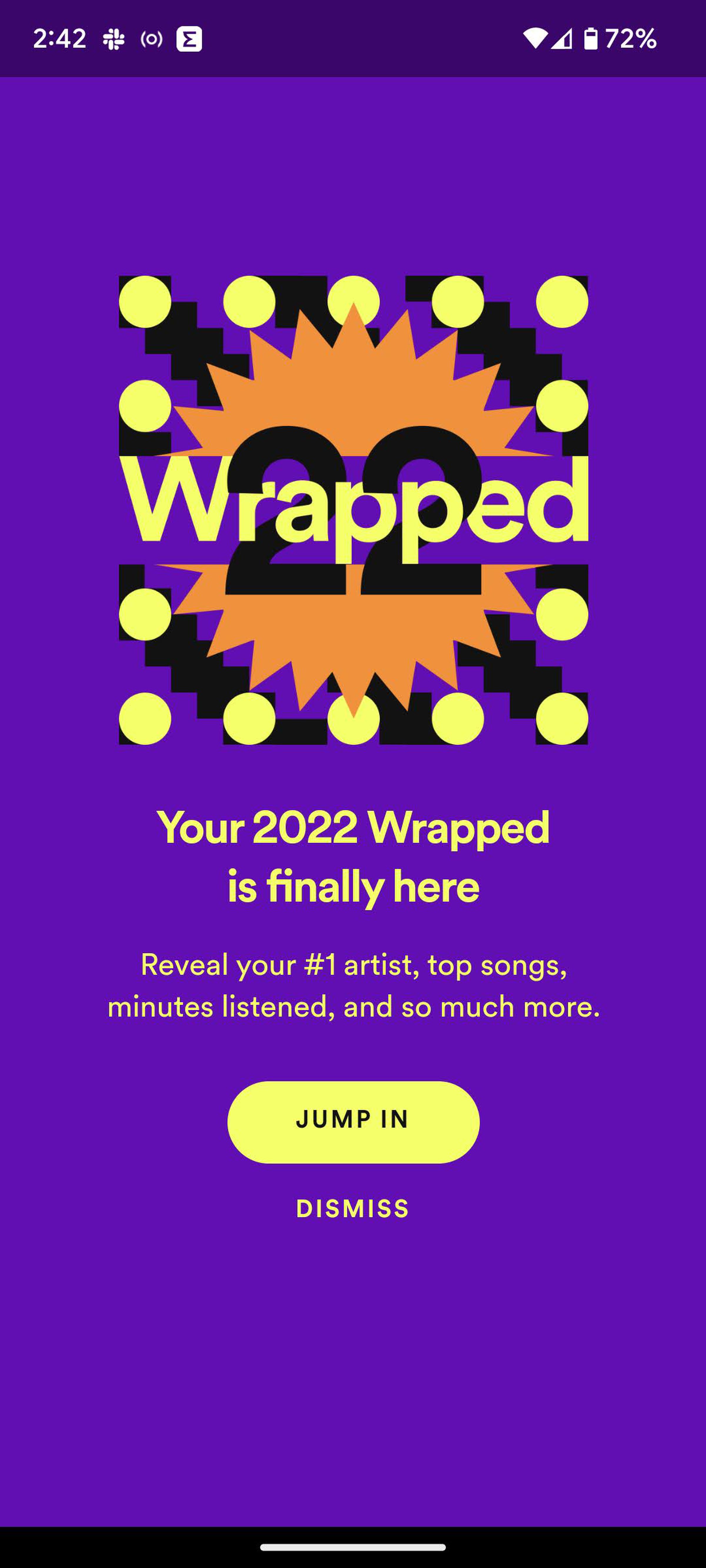 Spotify Wrapped front page saying that “Your 2022 Wrapped is finally here” with an orange sunburst against a purple background, and a link titled “Jump In.”