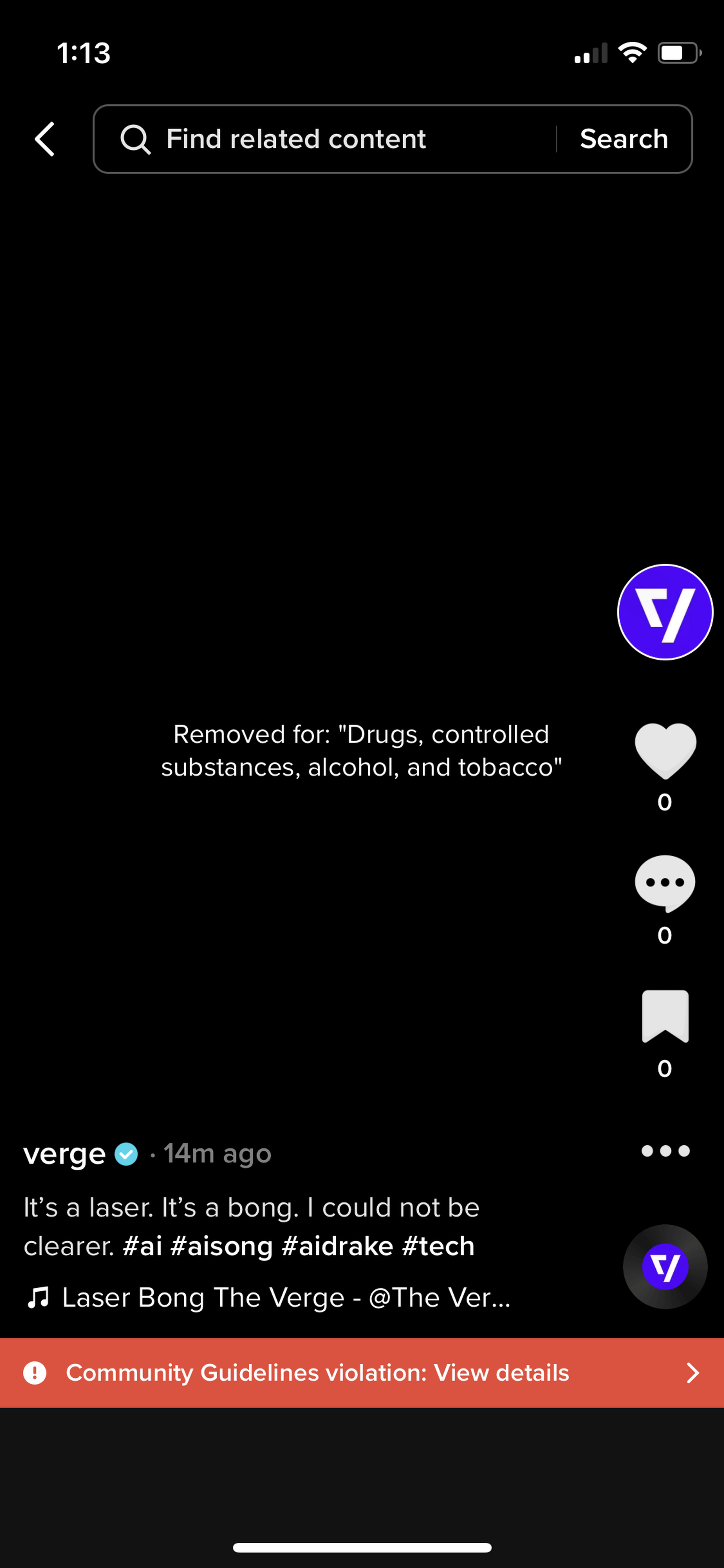 TikTok screen with a Verge video removed for “drugs, controlled substances, alcohol, and tobacco.”