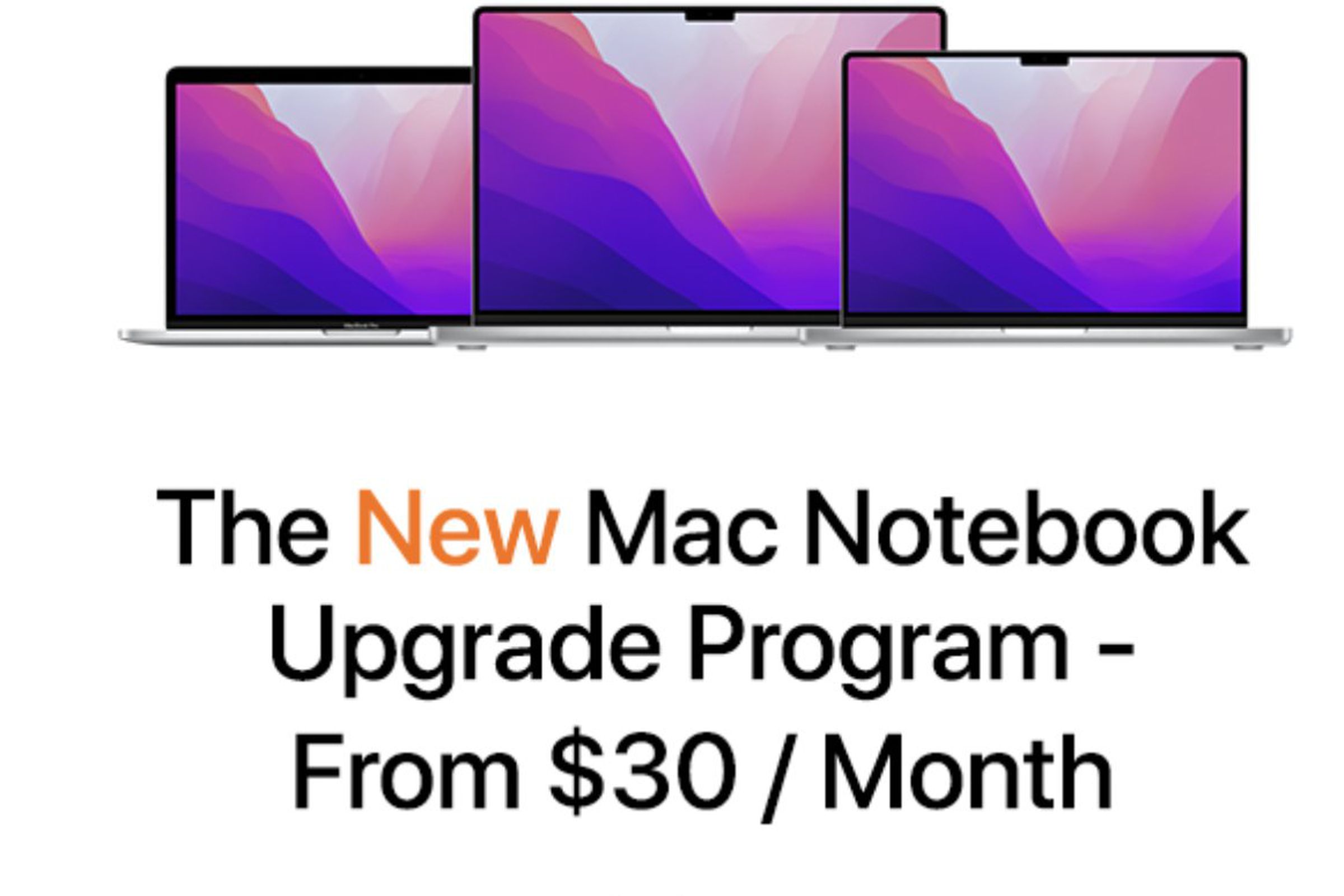 An Apple ad highlighting its $30 per month Mac upgrade program