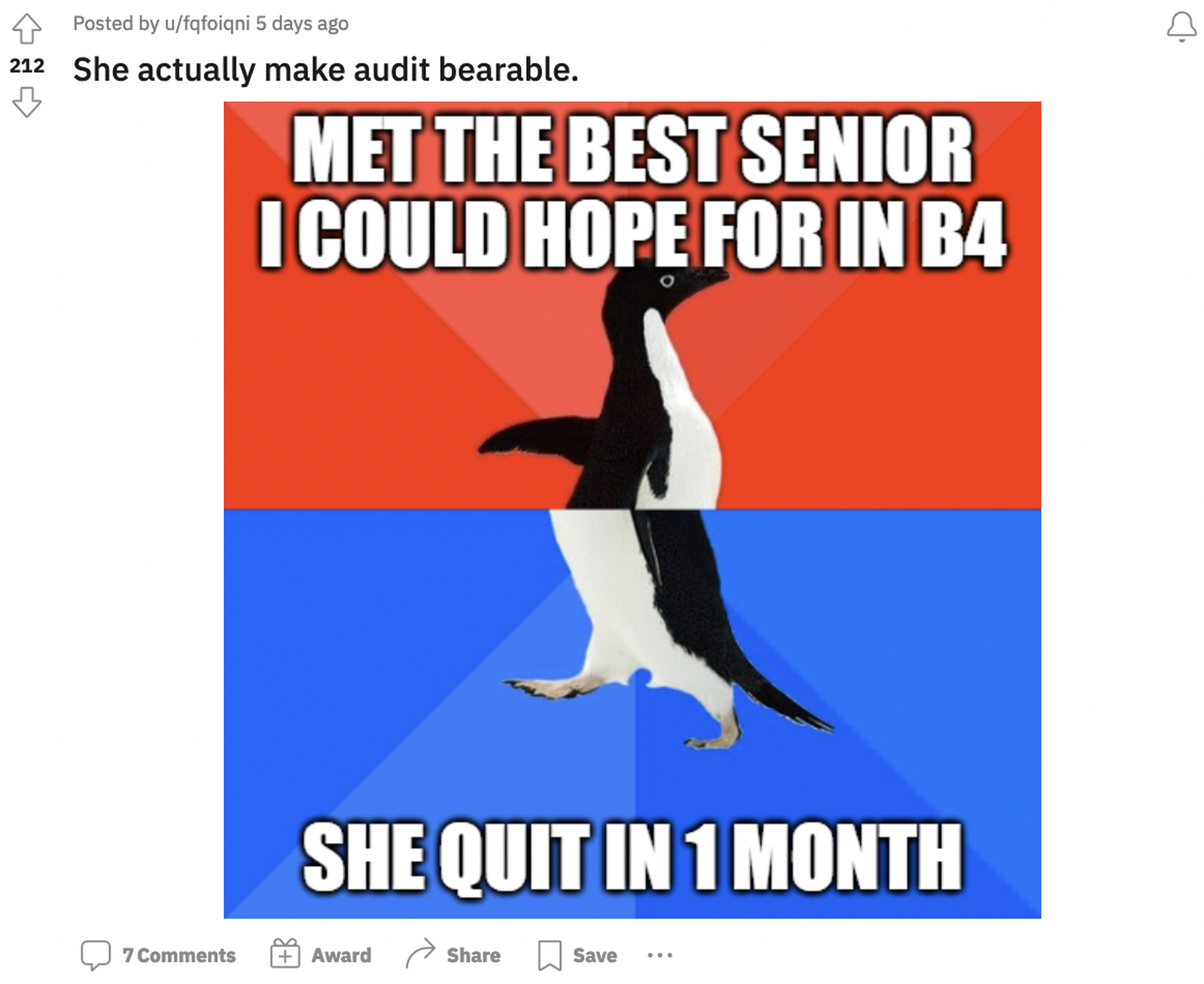 A penguin’s top half facing right, captioned “met the best senior I could hope for in b4.” The penguin’s bottom half, facing left, says “she quit in 1 month.”