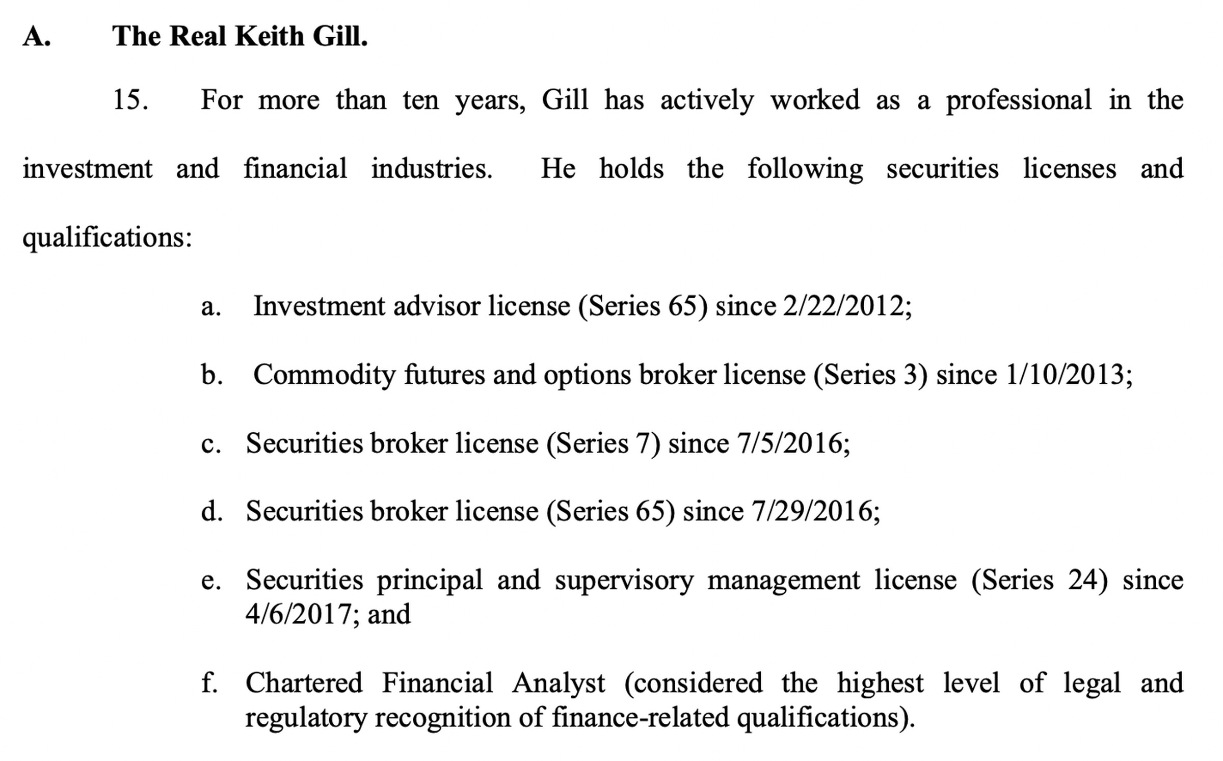 The list of securities licenses and qualifications the suit claims Gill has. 