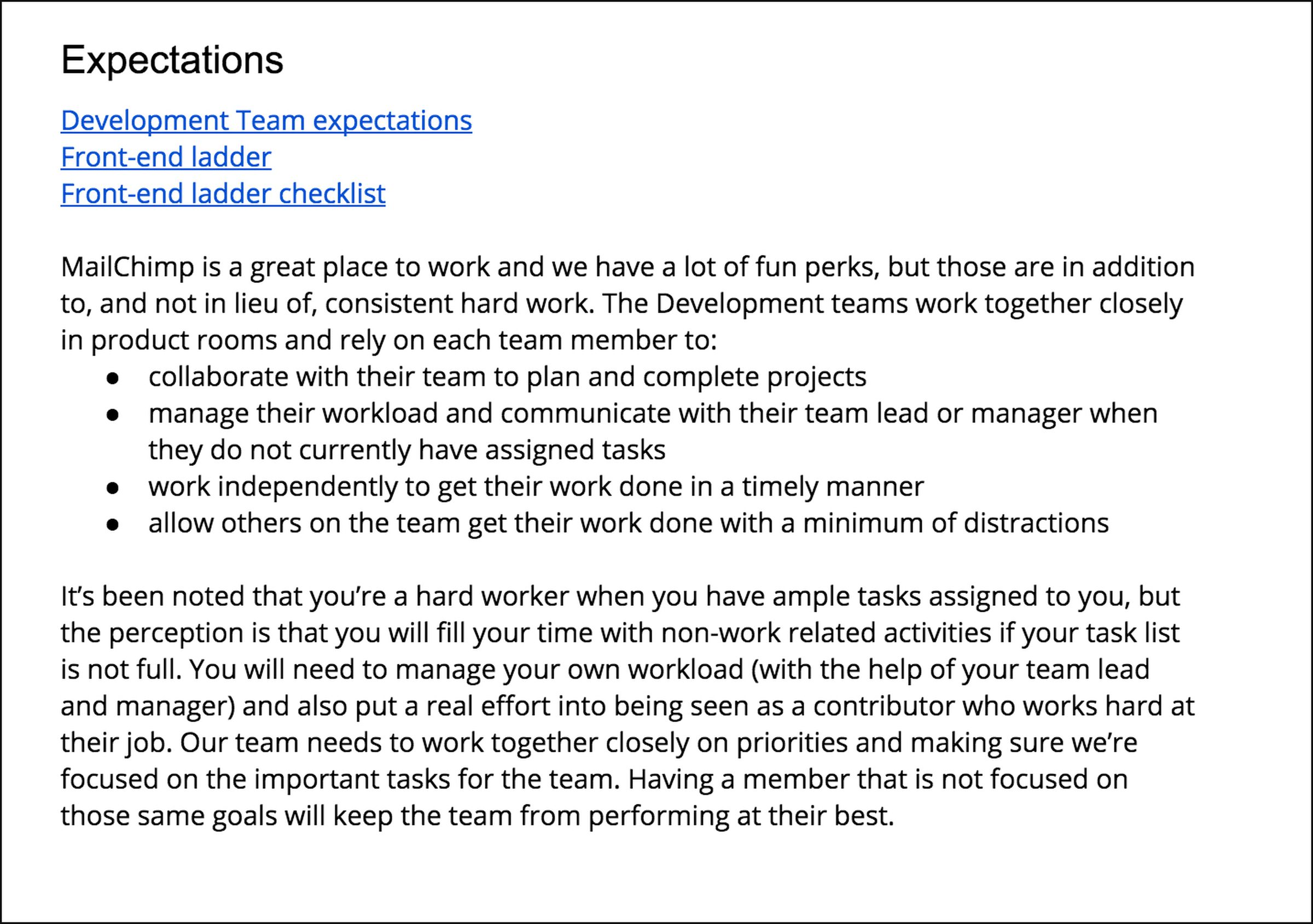 It’s been noted that you’re a hard worker when you have ample tasks assigned to you, but the perception is that you will fill your time with non-work related activities if your task list is not full. You will need to manage your own workload (with the help of your team lead and manager) and also put a real effort into being seen as a contributor who works hard at their job.