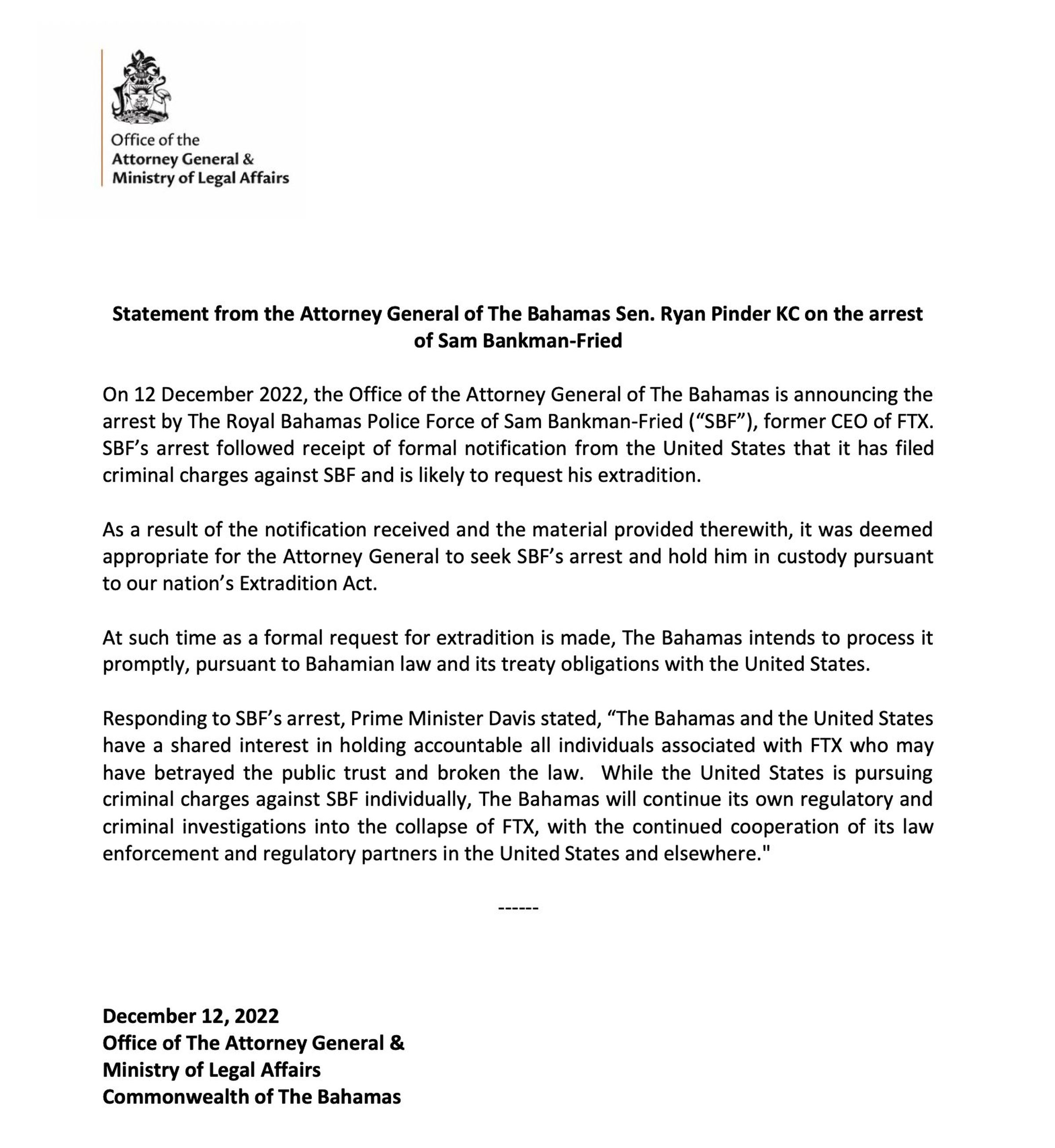 A statement from the Attorney General of the Bahamas confirming the arrest of FTX co-founder and former CEO Sam Bankman-Fried, pending his likely extradition to the United States to face criminal charges.