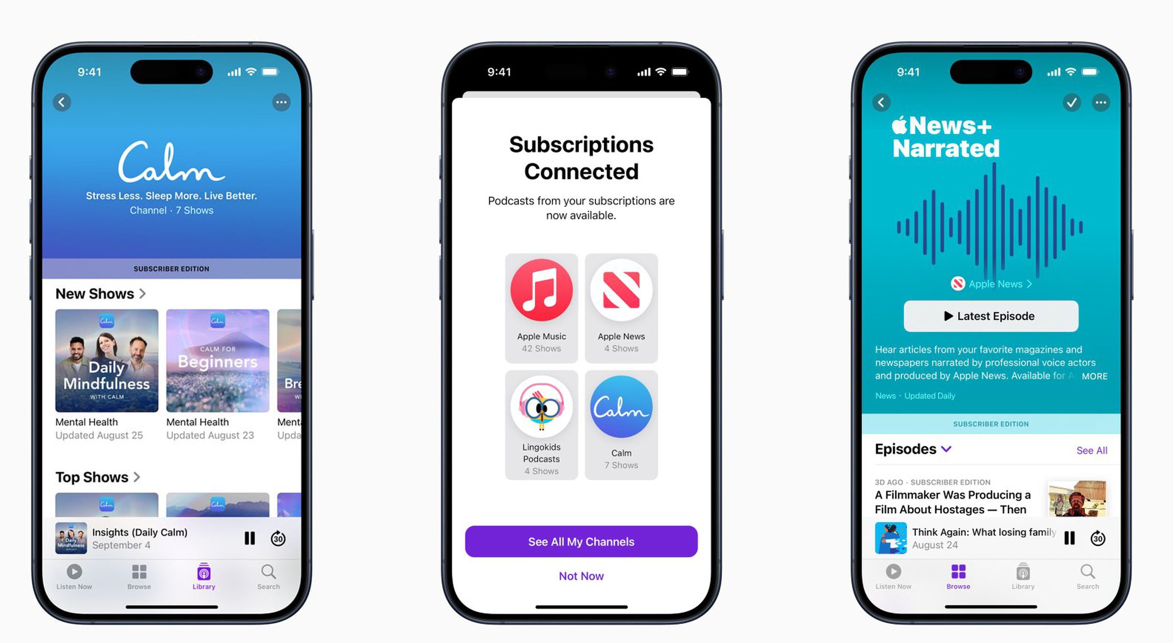 Simulated screenshots of the Apple Podcasts app showing the UI for Calm subscribers, what it looks like to connect your third-party subscriptions, and the News+ Narrated experience.