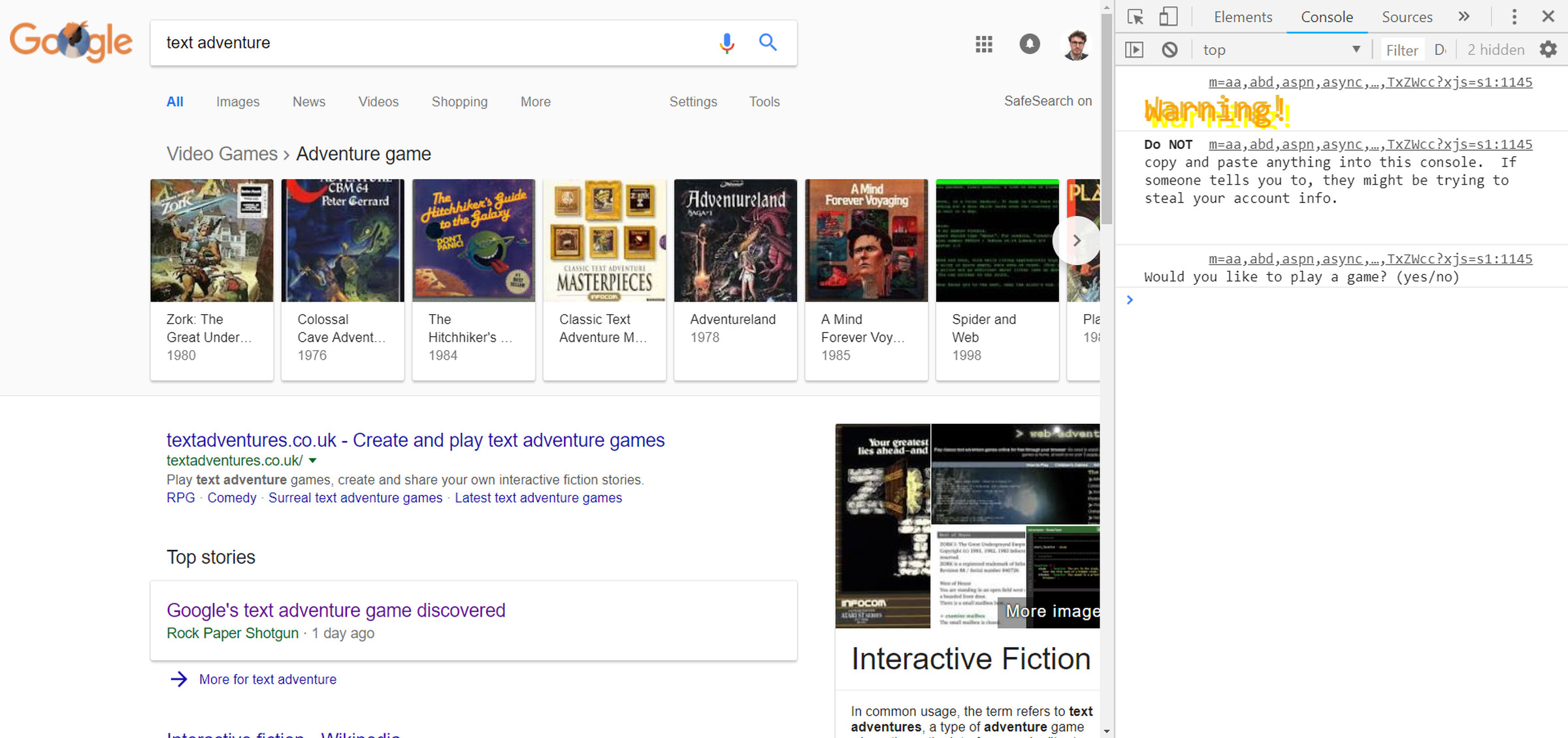 Bring up the developer console on the search results page and you’ll be asked, “Would you like to play a game?”