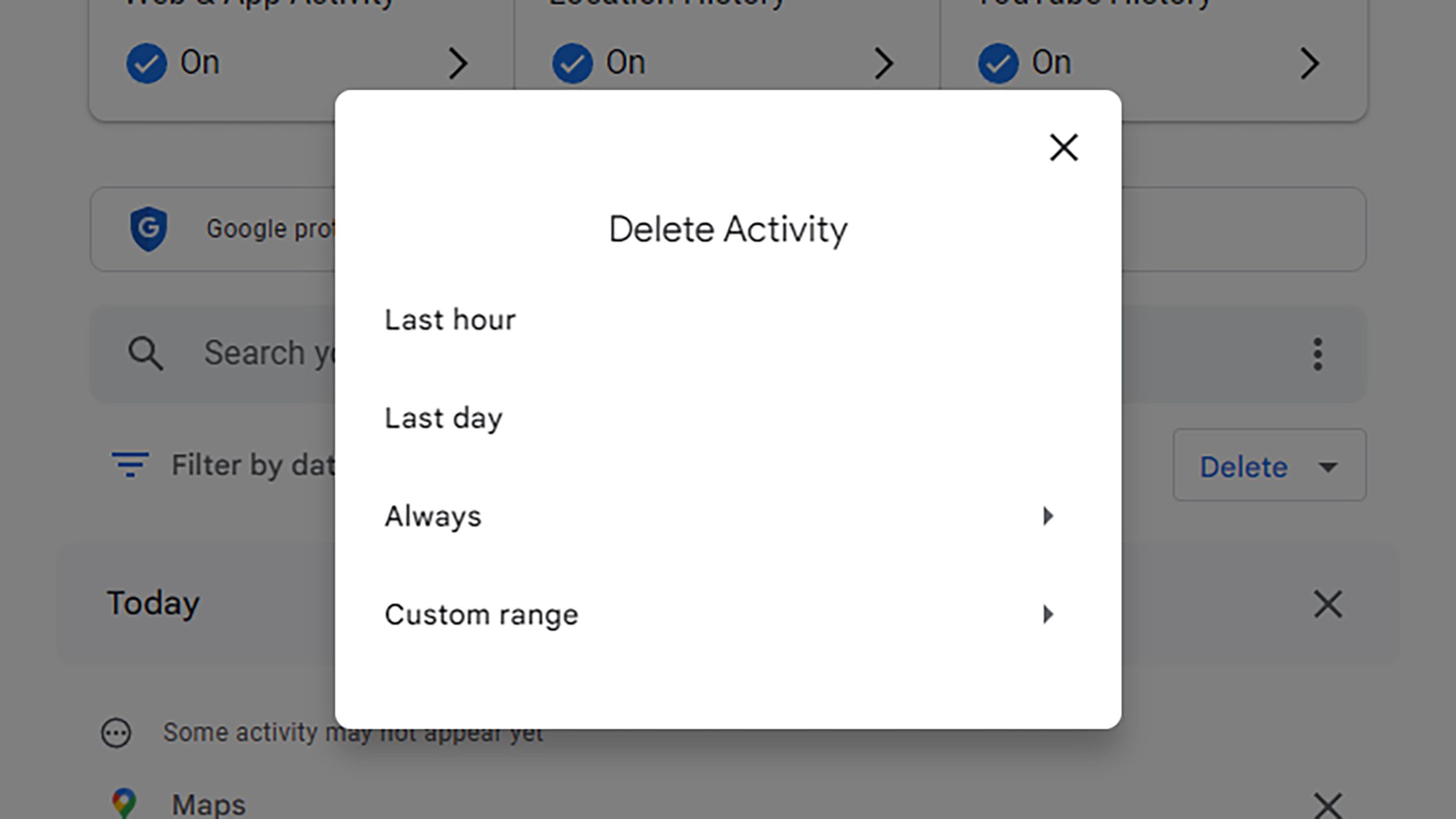 Pop-up windows titled Delete Activity and letting you delete since the last hour, last day, always, or custom range.