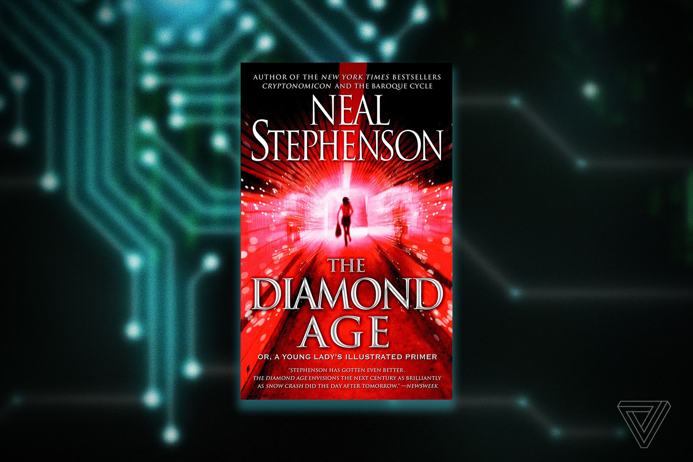 The Diamond Age: Or, A Young Lady’s Illustrated Primer, by Neal Stephenson 