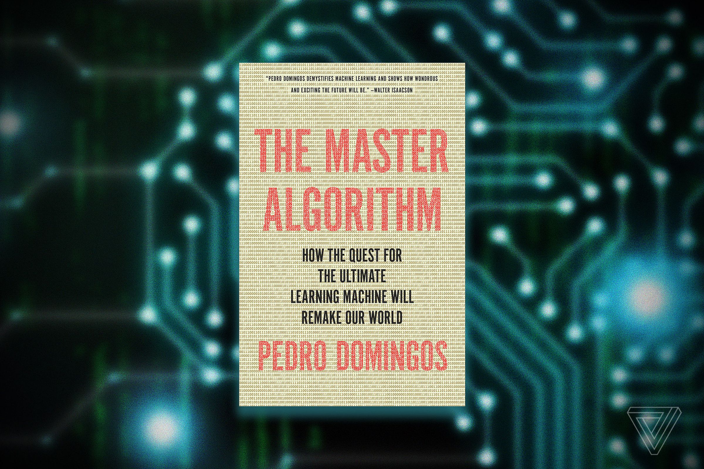 The Master Algorithm, by Pedro Domingos 