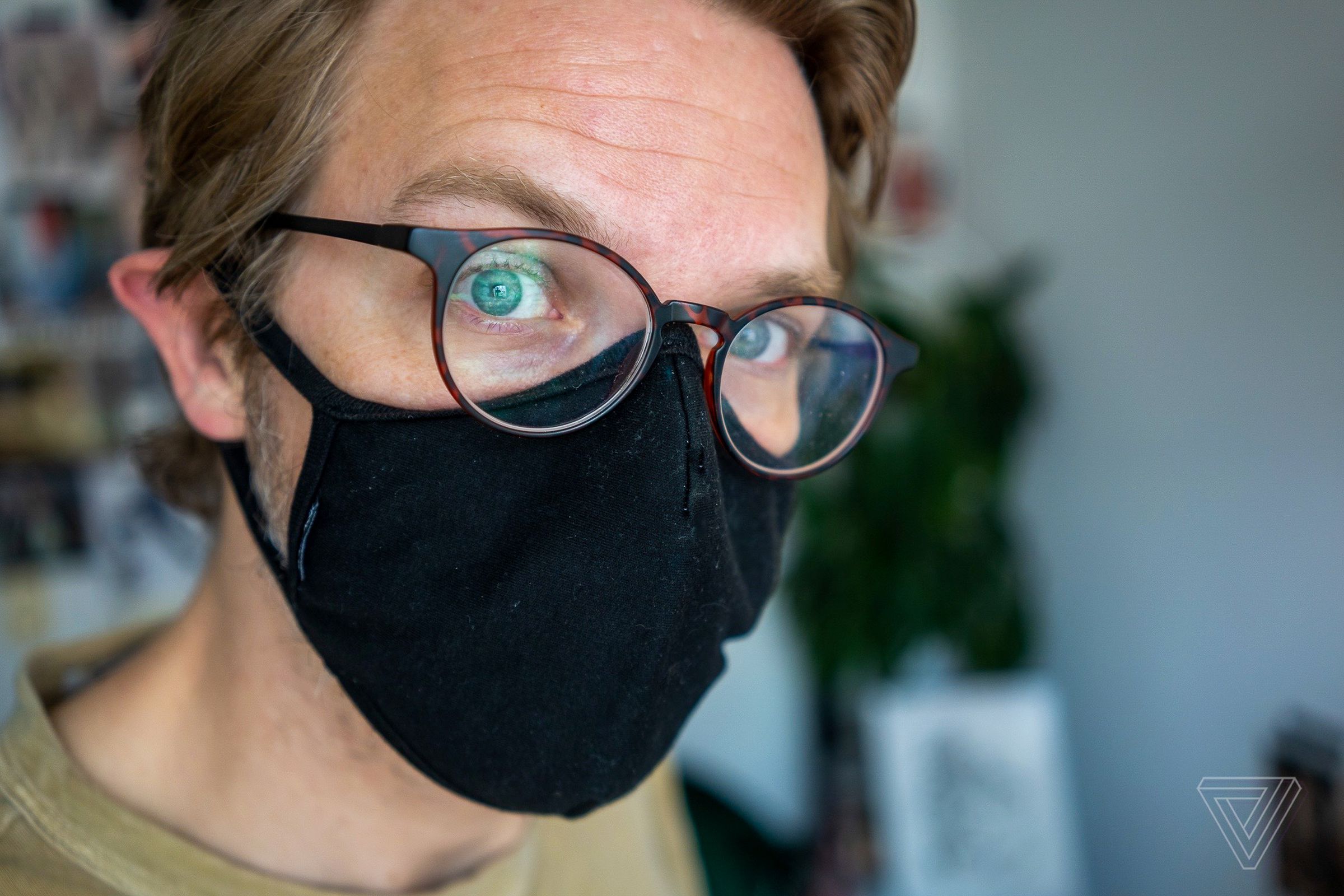 Putting your glasses on over your mask can prevent fogging.
