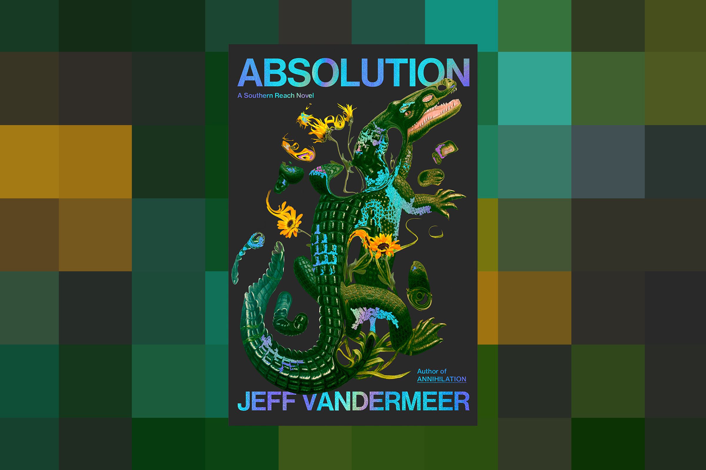 Book cover for Jeff Vandermeer’s 4th book in the Southern Reach series.