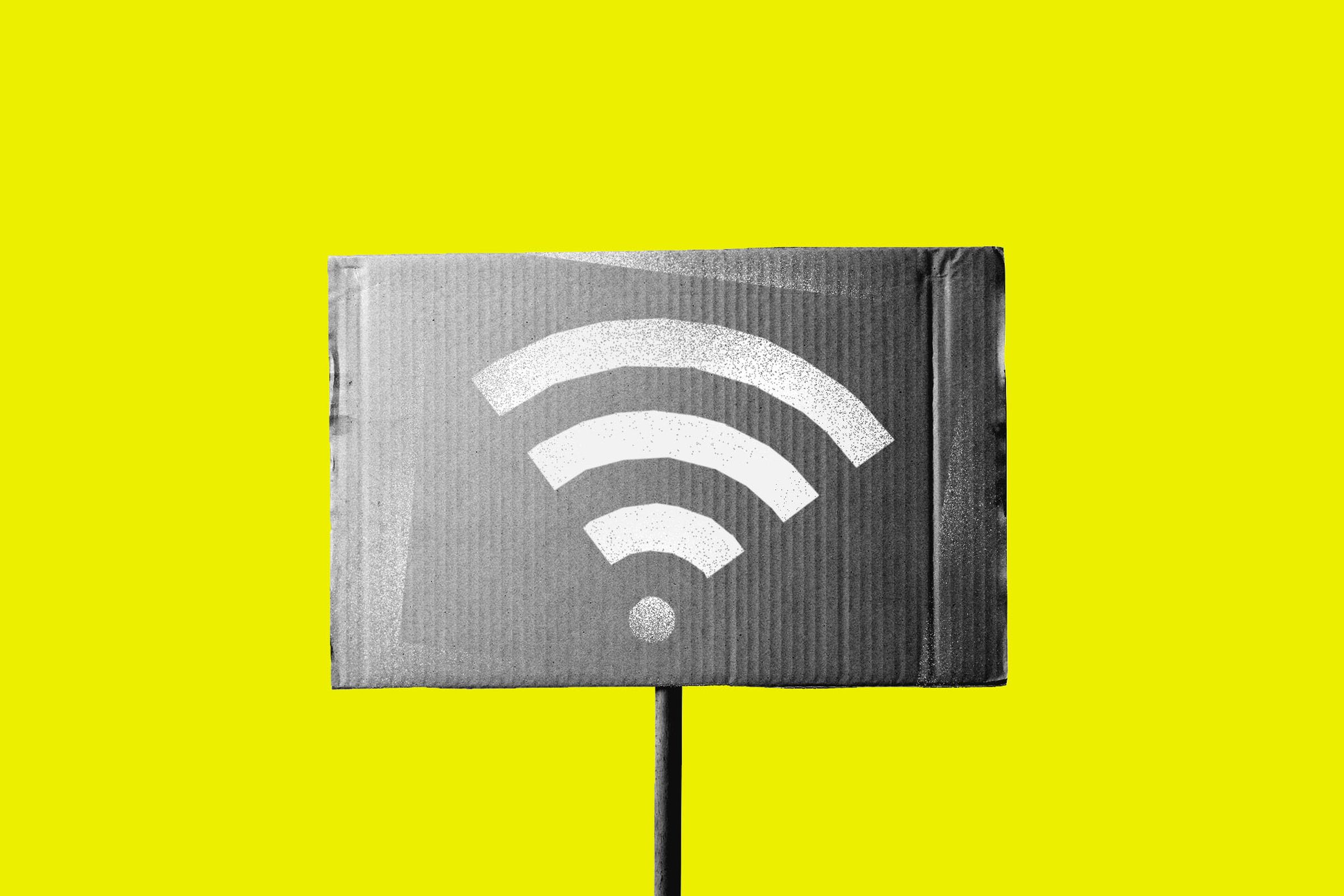 Photo illustration of a protest sign with a Wi-Fi symbol.