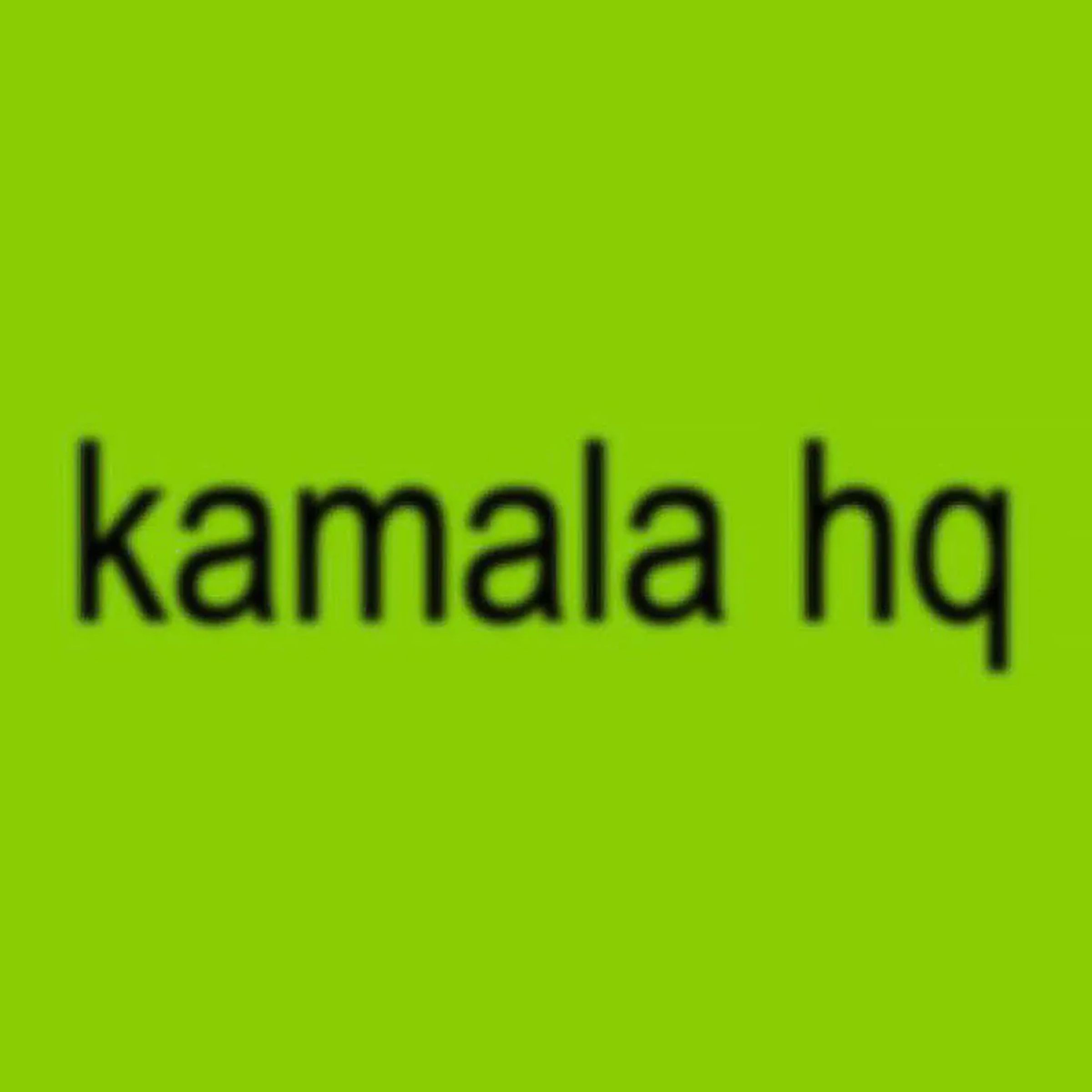 Slightly pixelated “Kamala HQ” black text over a plain lime green background.