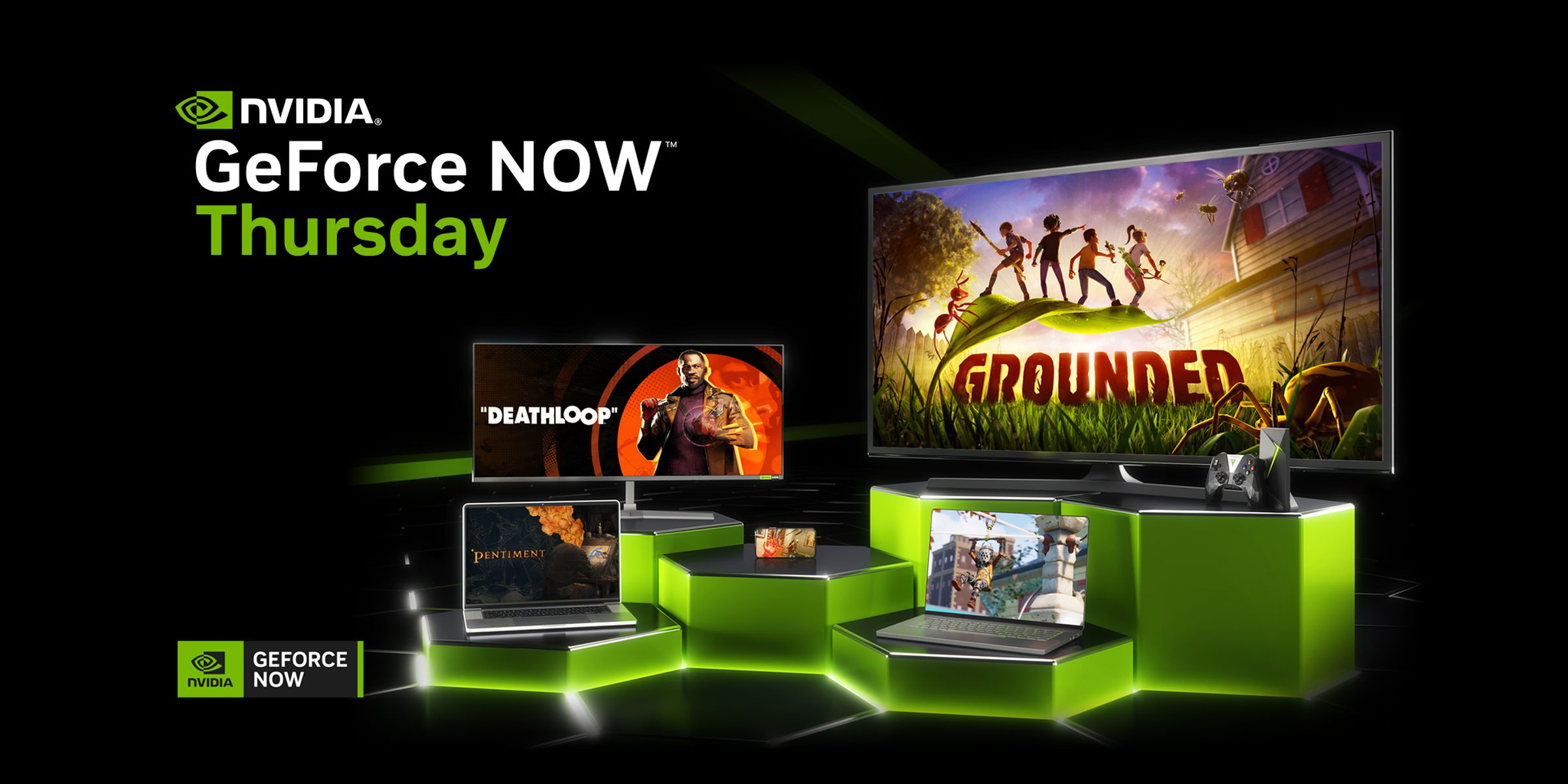 Grounded, Deathloop, and Pentiment are all on GeForce Now.