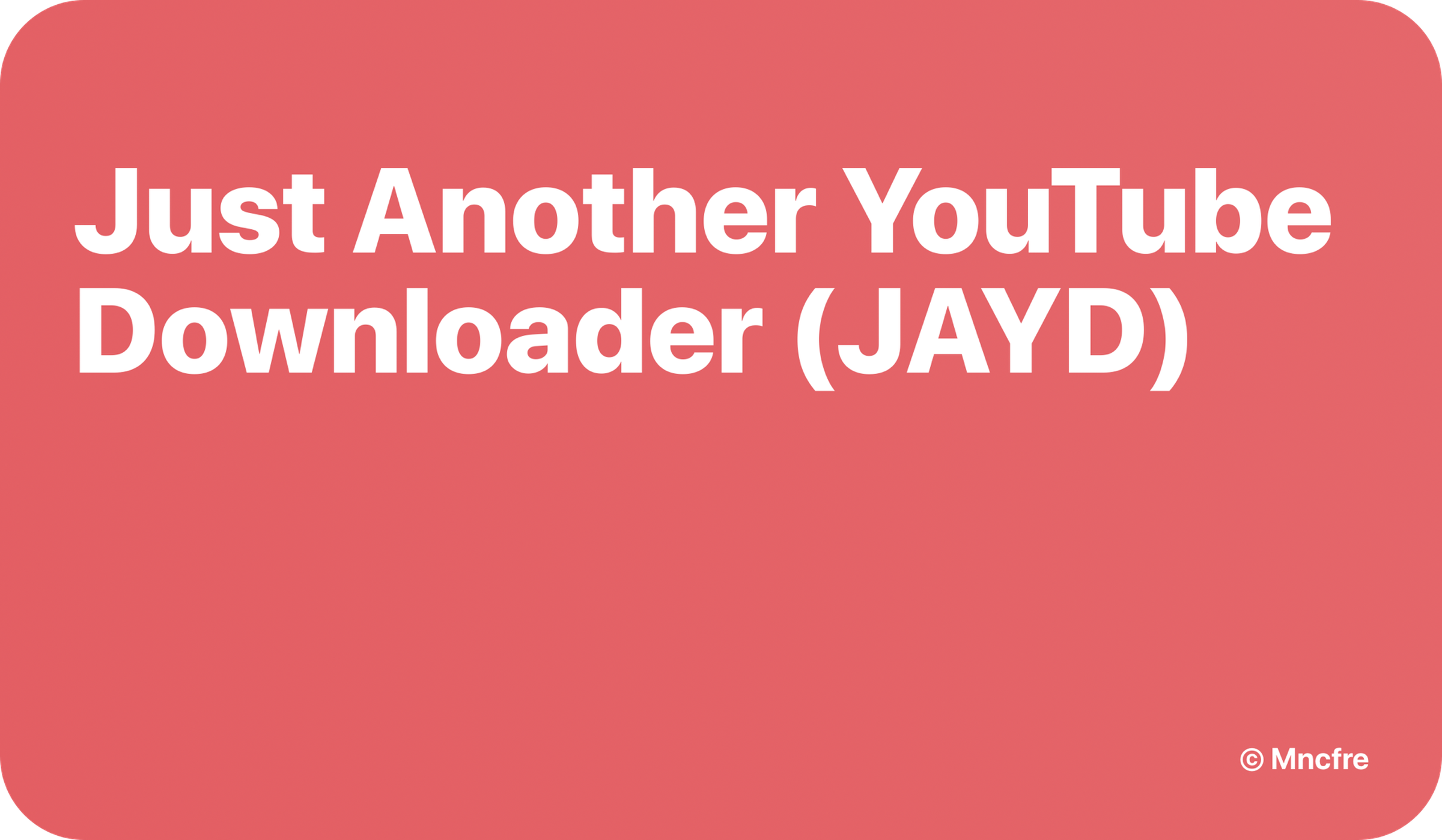 An image of the logo for Just Another YouTube Downloader.