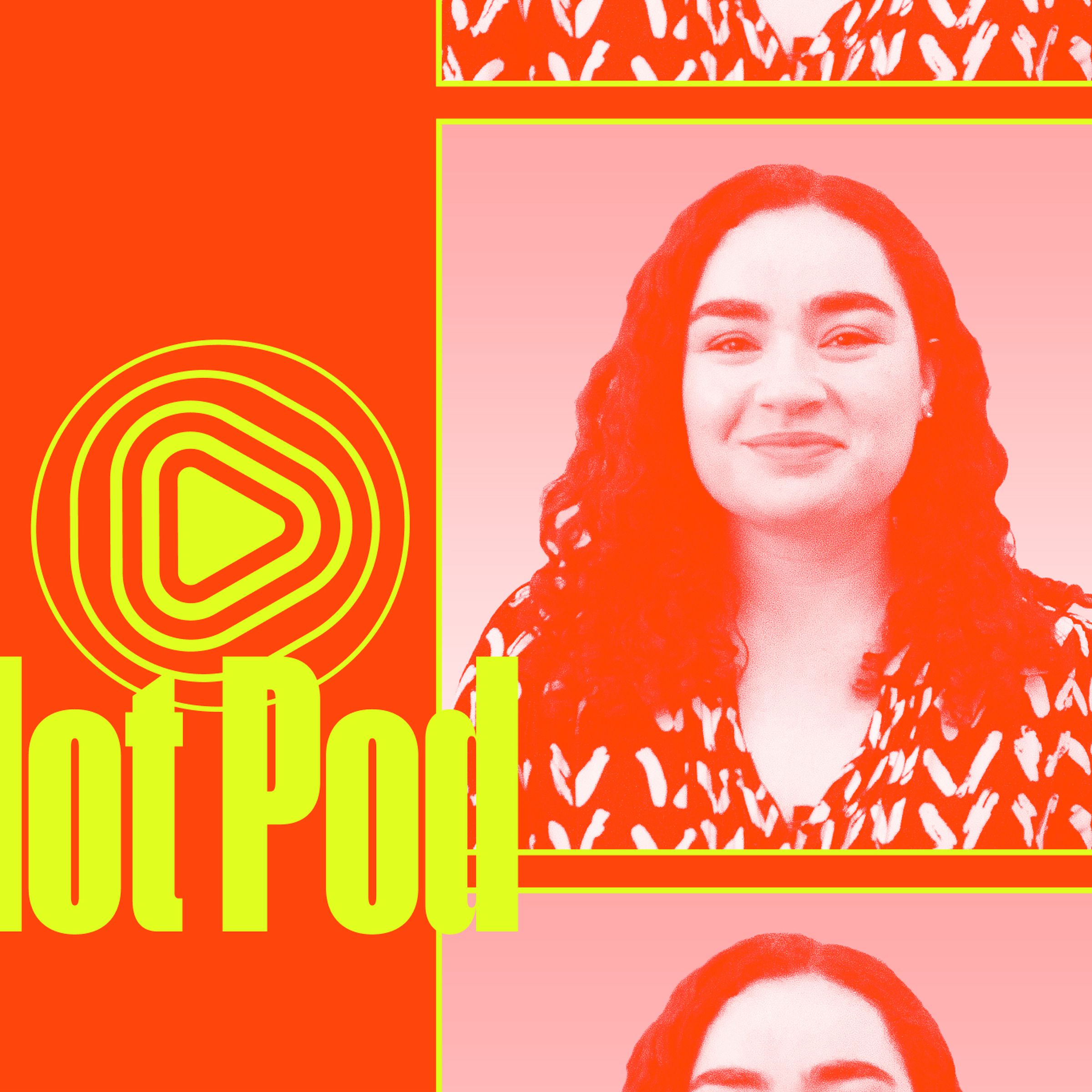 The Hot Pod logo in yellow is overlaid on a photo of Hot Pod lead writer Ariel Shapiro on an orange background. 