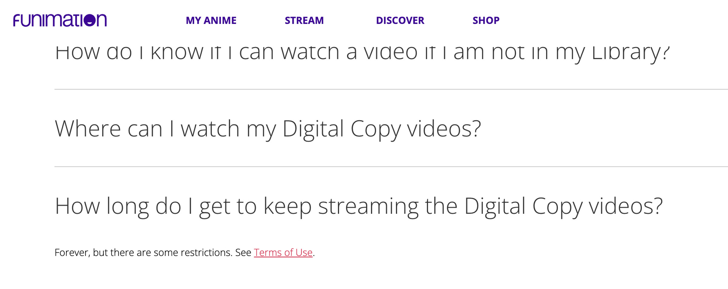 Screenshot from Funimation’s website that reads: How long do I get to keep streaming the Digital Copy videos? Forever, but there are some restrictions. See&nbsp;Terms of Use.