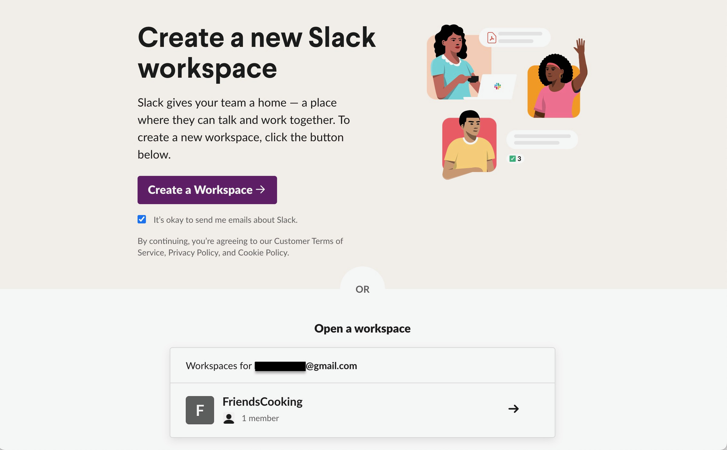You can create a workspace or join an existing one.