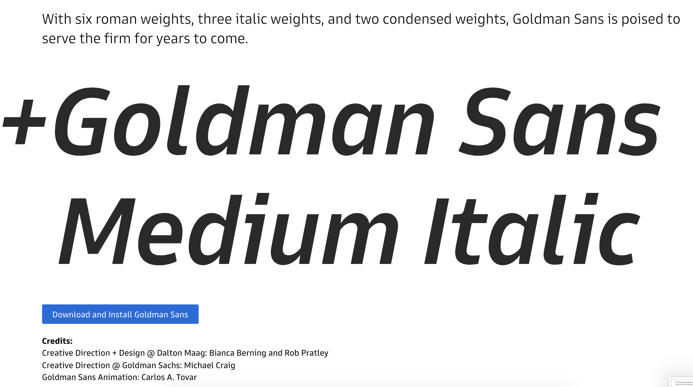 For the pedants in the comments: Goldman Sans is a typeface with 10 fonts of differing weights and styles. 