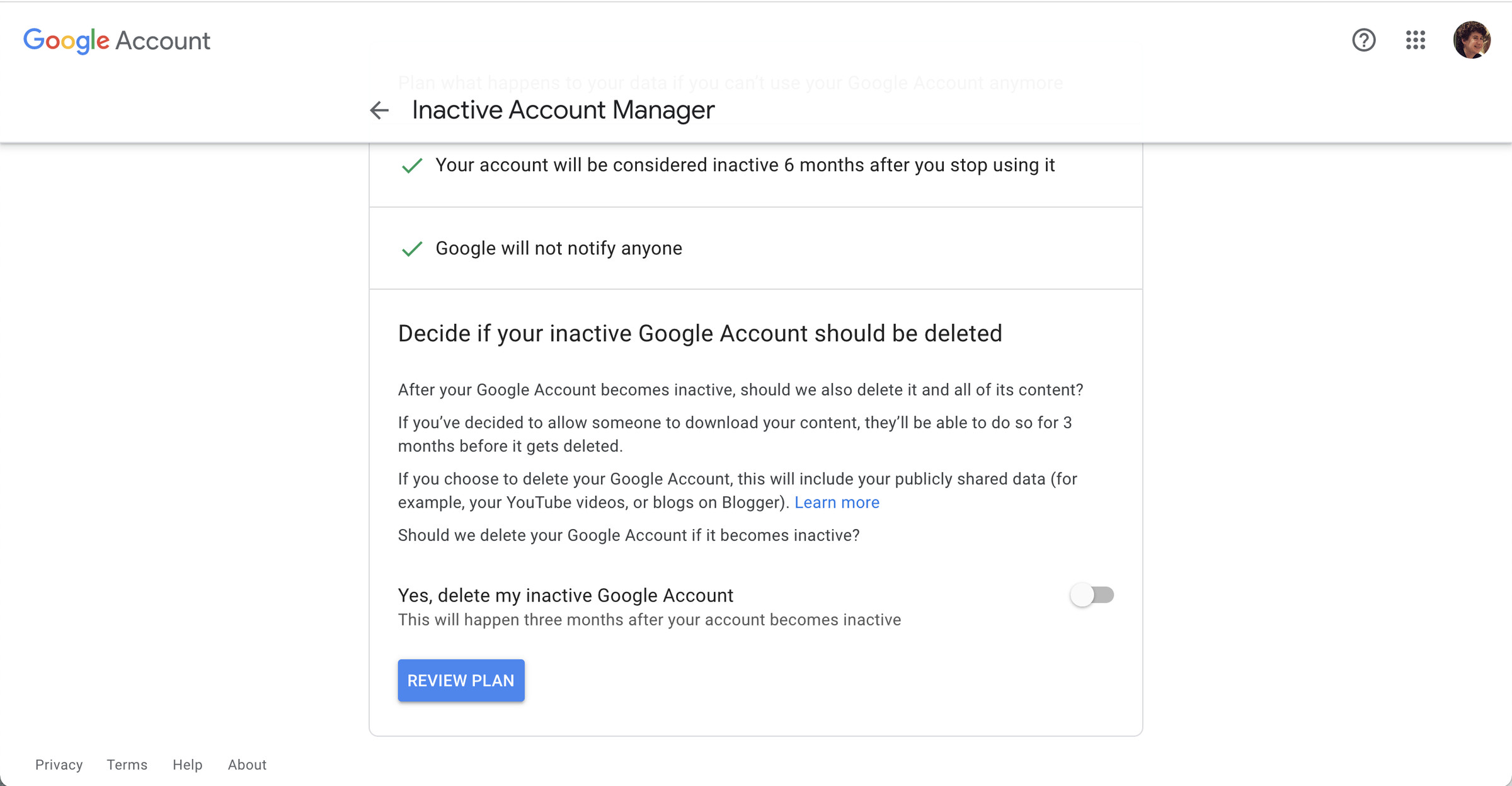 If requested, Google will delete your entire account after three months.