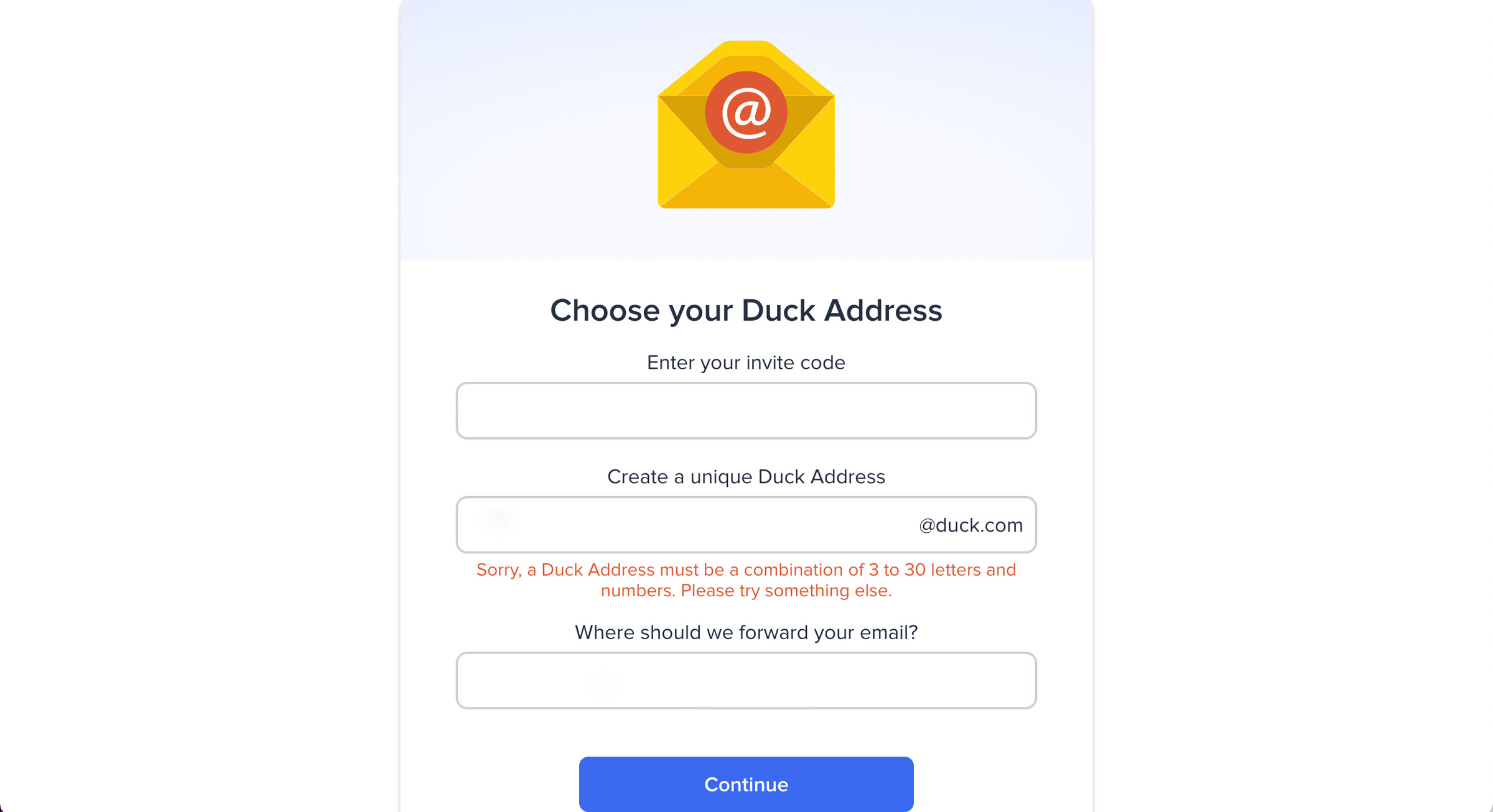 DuckDuckGo Email Protection gives you an extra email address to use to avoid trackers.