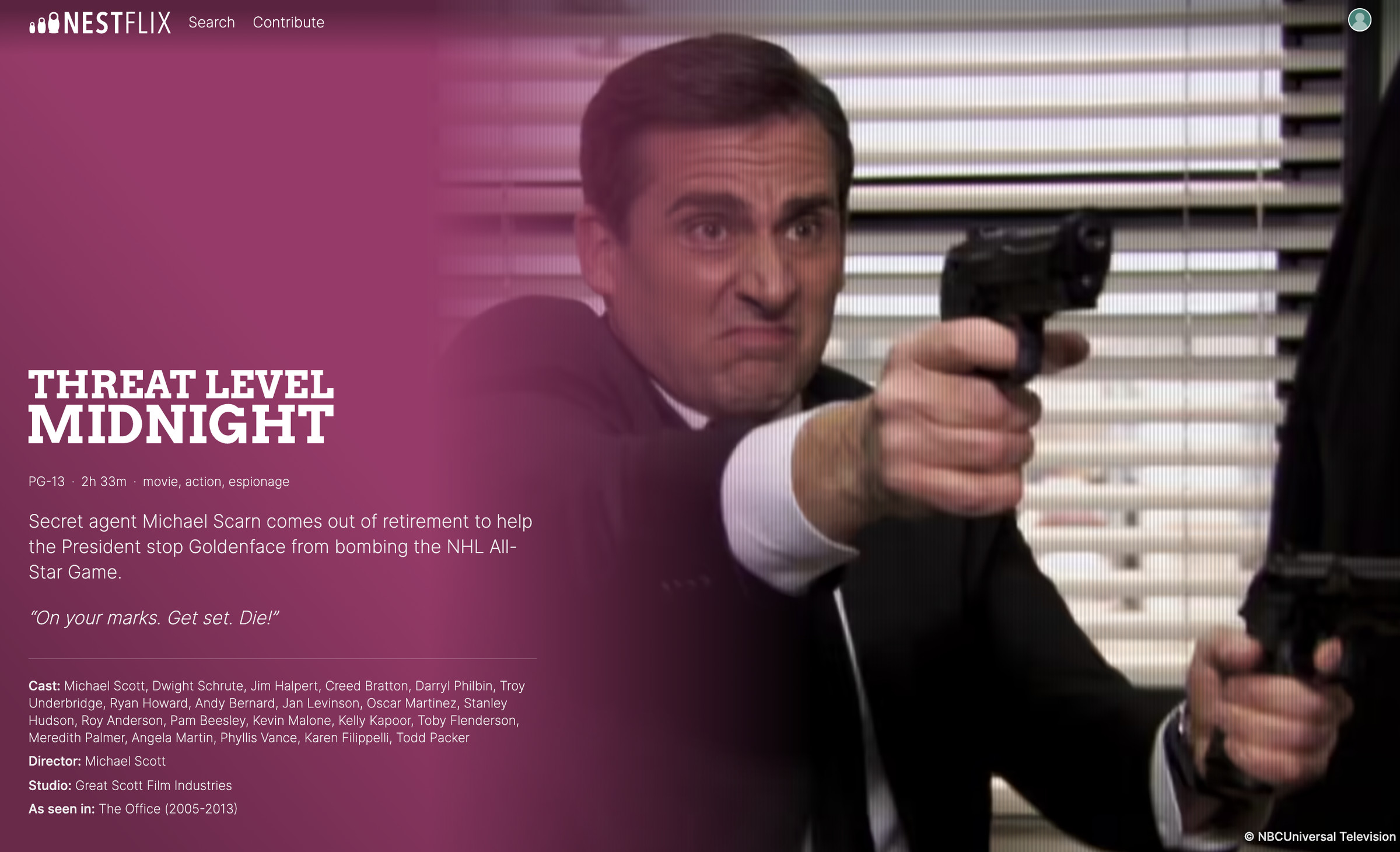 Nestflix even has room for independent entries, like “Threat Level Midnight.”