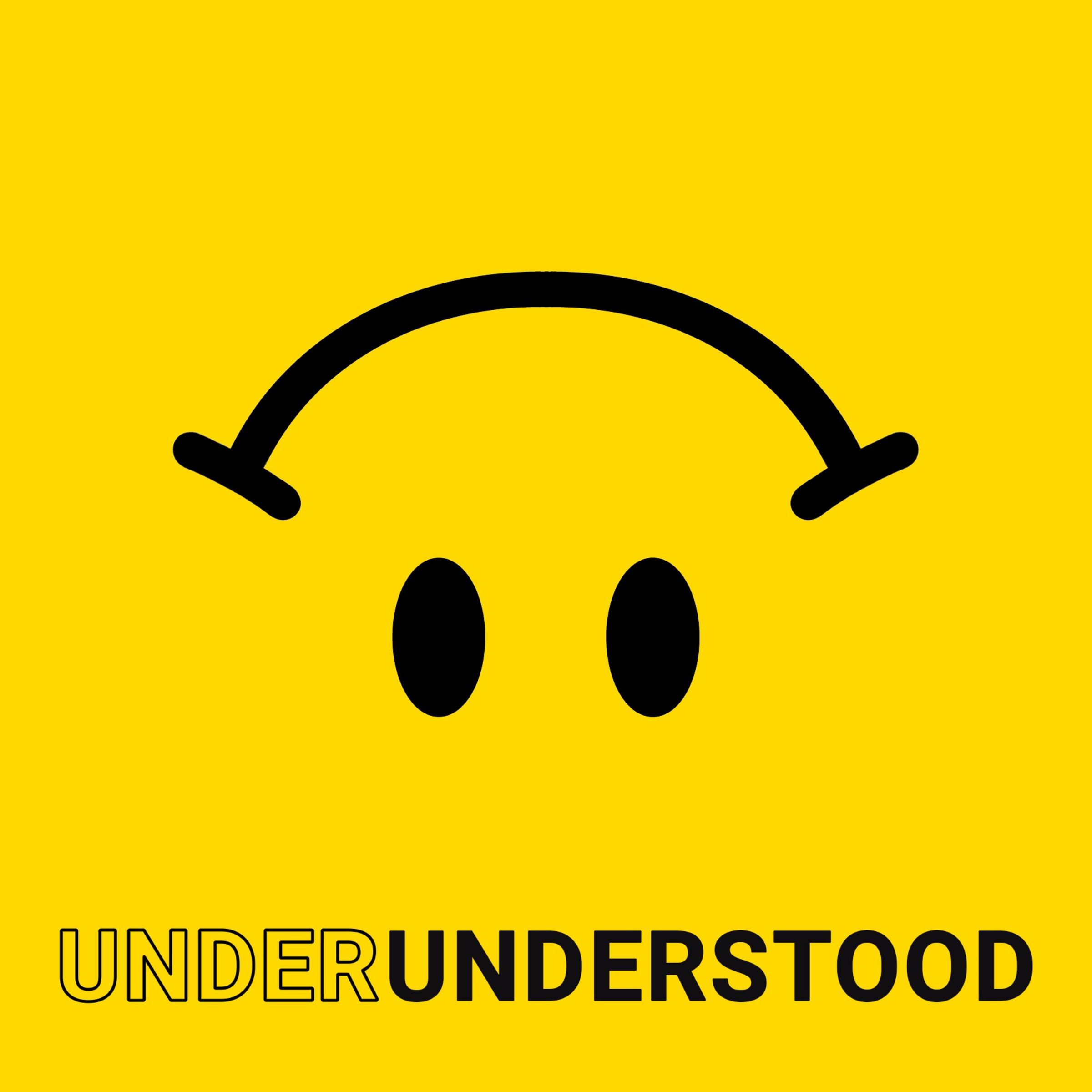 podcast underunderstood