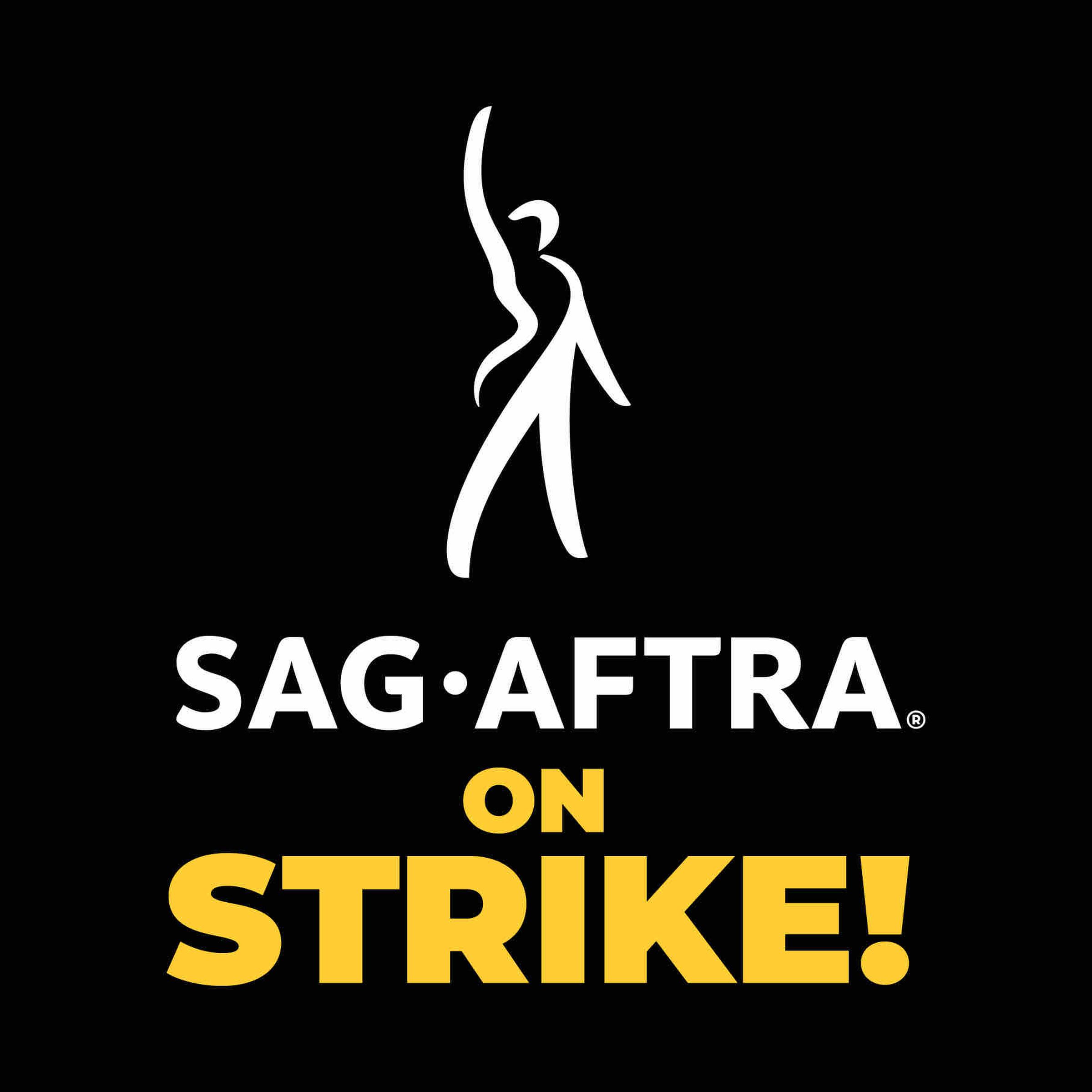 SAG-AFTRA’s striking logo, a minimalist illustration of a performer stop the words “SAG-AFTRA ON STRIKE!”