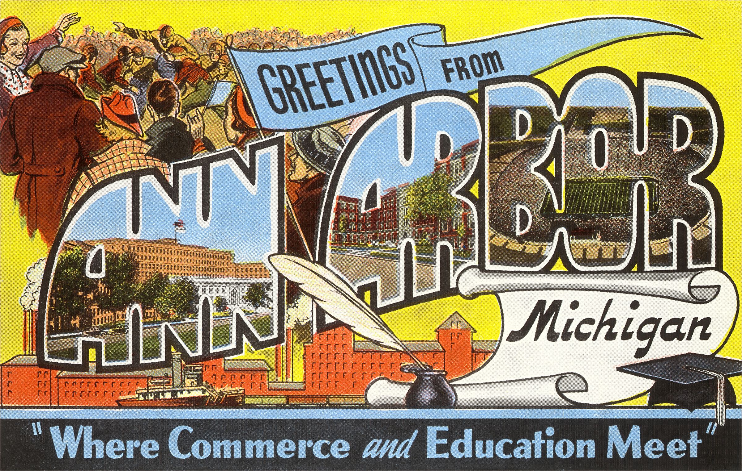Greetings from Ann Arbor, Michigan, Where Commerce and Education Meet