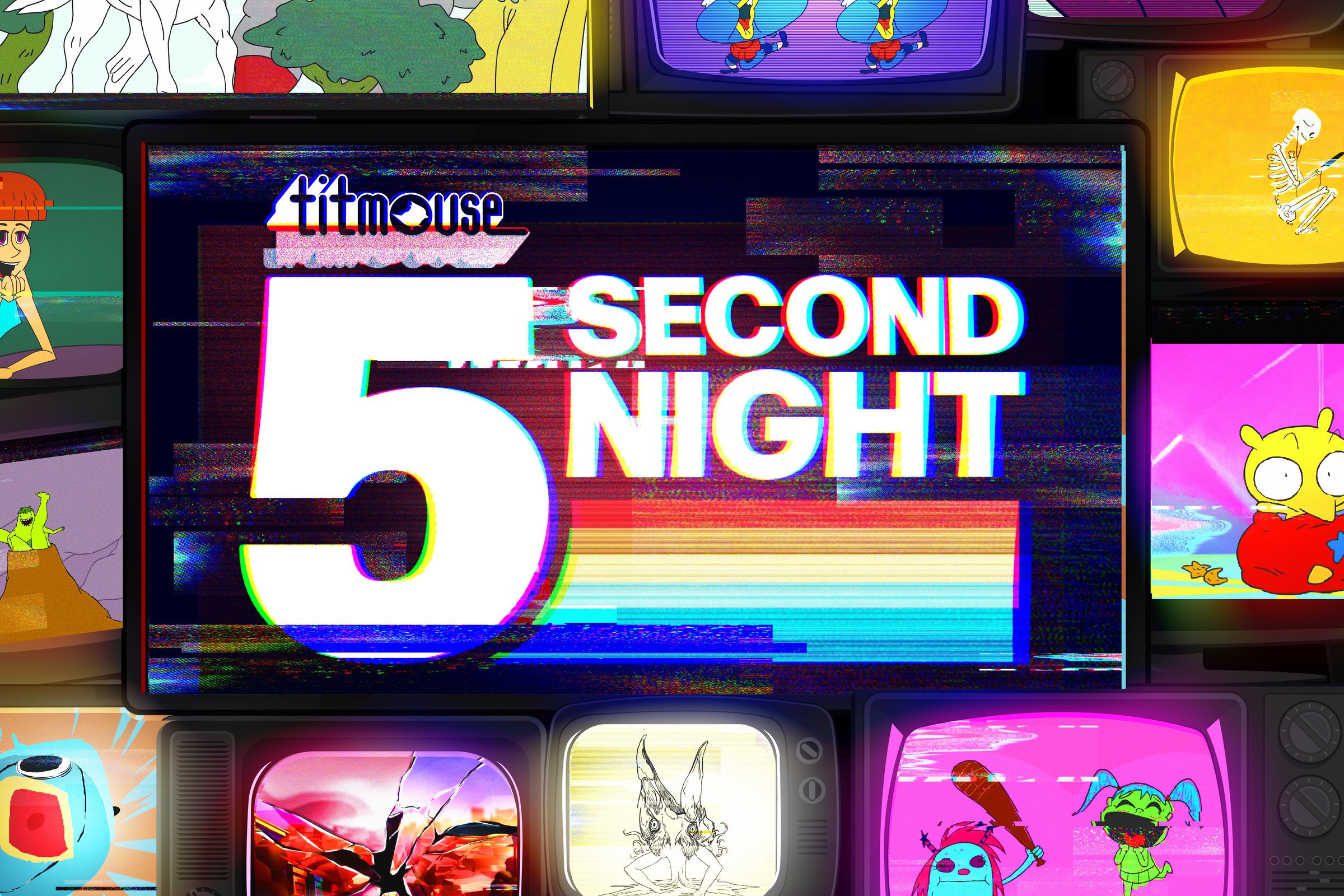 A warped screen displaying the words “Titmouse 5 Second Night” surrounded by an array of television sets displaying different cartoons.