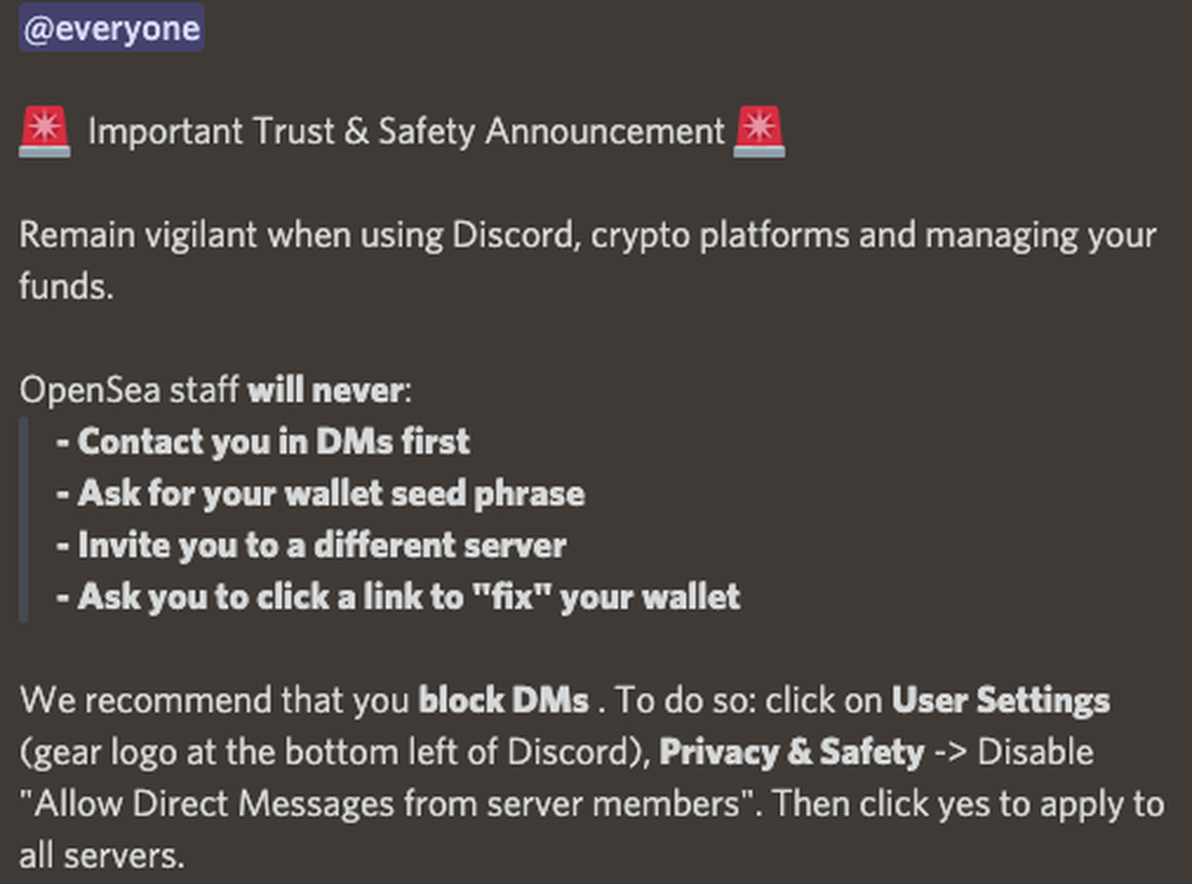 Safety announcement reads: Remain vigilant when using Discord, crypto platforms and managing your funds. OpenSea staff will never: - Contact you in DMs first - Ask for your wallet seed phrase - Invite you to a different server - Ask you to click a link to “fix” your wallet We recommend that you block DMs .
