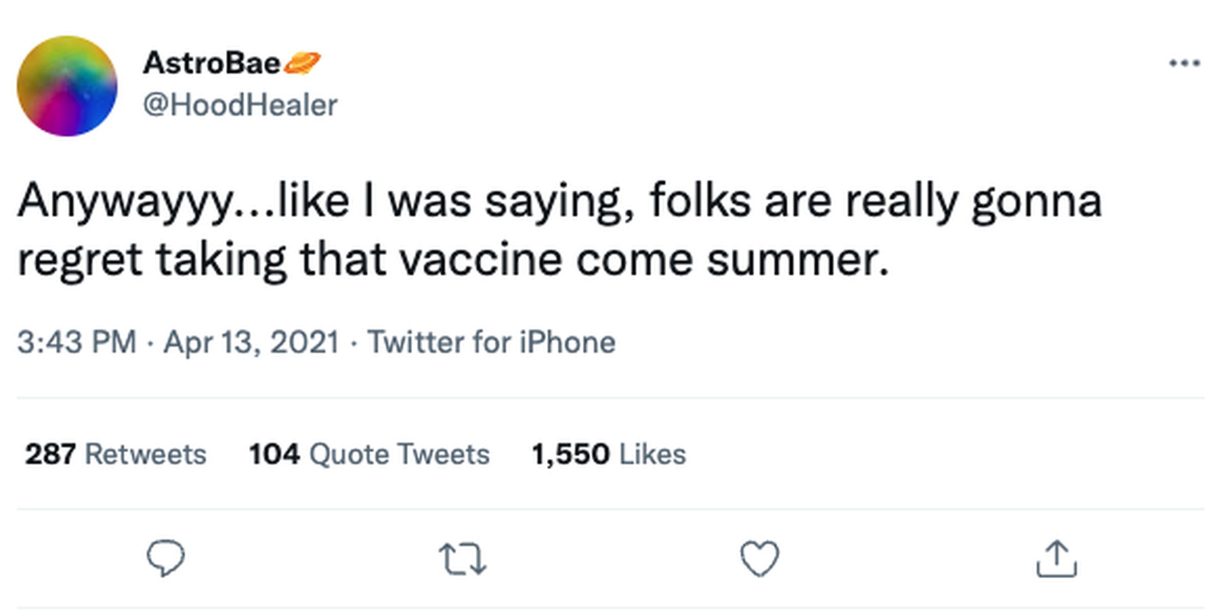 Screenshot of a tweet from @HoodHealer reading: “Anywayyy...like I was saying, folks are really gonna regret taking that vaccine come summer.”