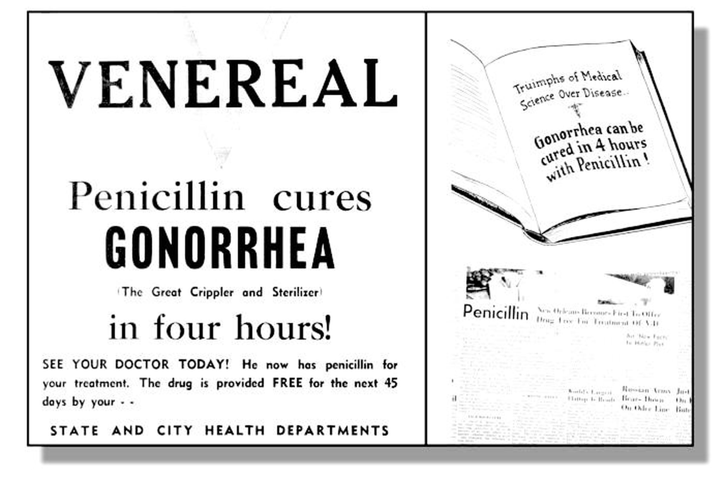 Penicillin used to work against gonorrhea. That is no longer the case. 