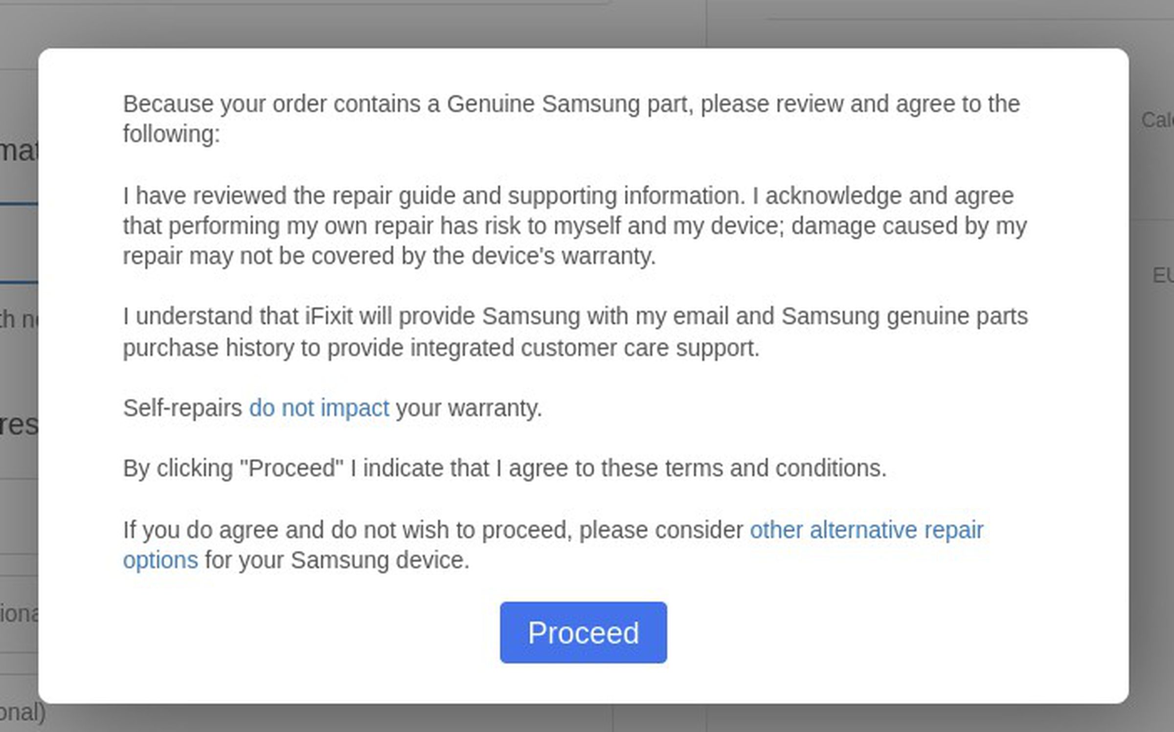 “I understand that iFixit will provide Samsung with my email and Samsung genuine parts purchase history to provide integrated customer care support.”