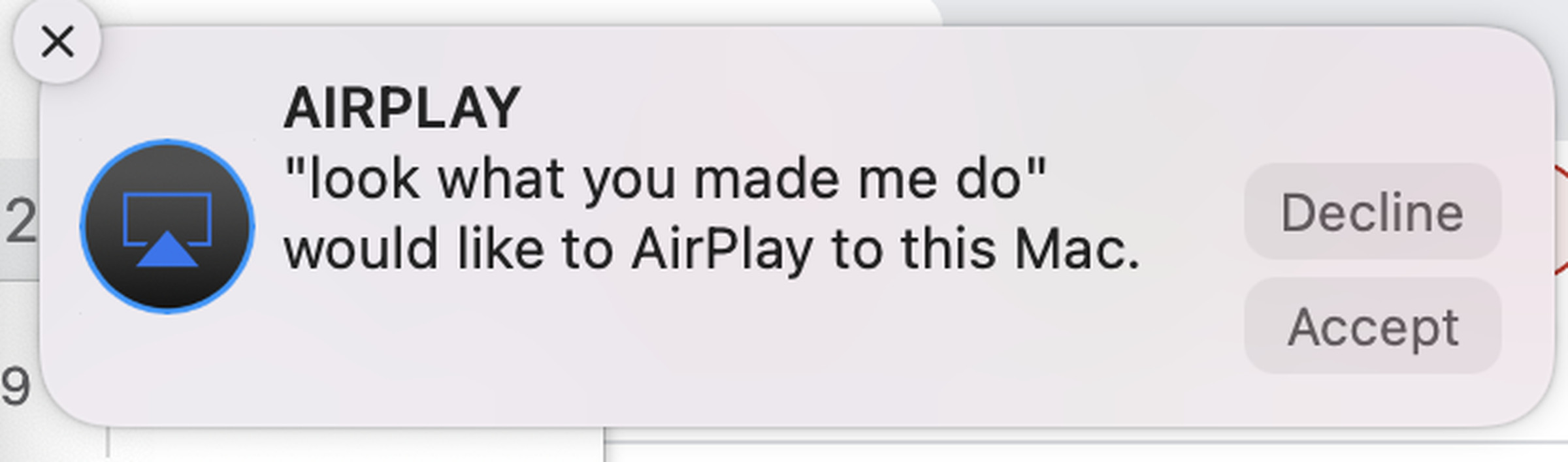 A screenshot of a macOS notification that reads “Airplay: Look What You Made Me Do would like to AirPlay to this Mac.”
