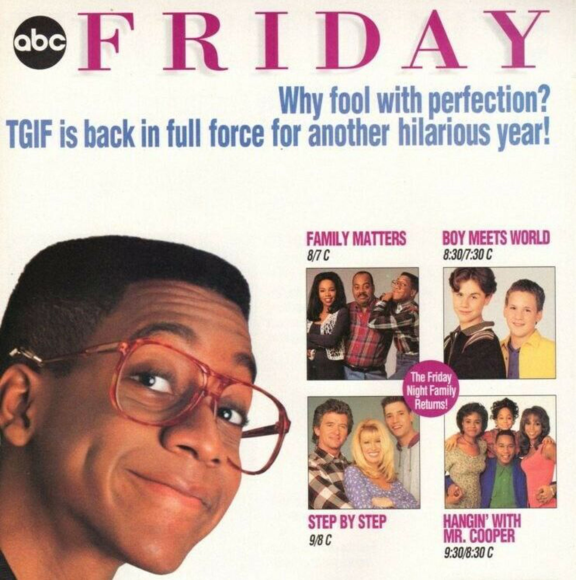Promo art for ABC’s TGIF lineup with Family Matters, Boy Meets World, Step By Step, and Hangin’ With Mr. Cooper.